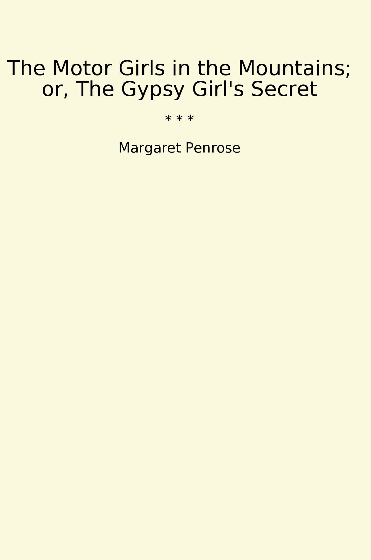 The Motor Girls in the Mountains; or, The Gypsy Girl's Secret