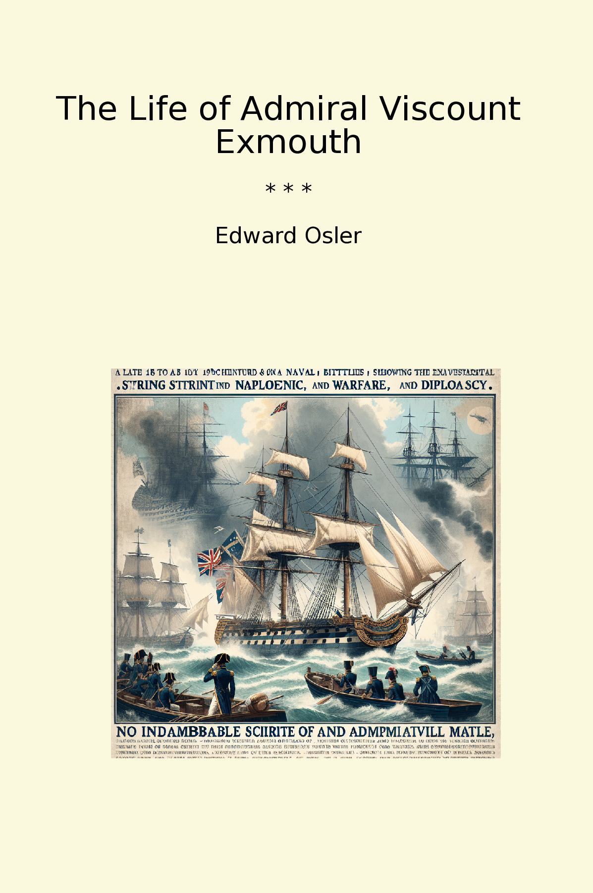 The Life of Admiral Viscount Exmouth