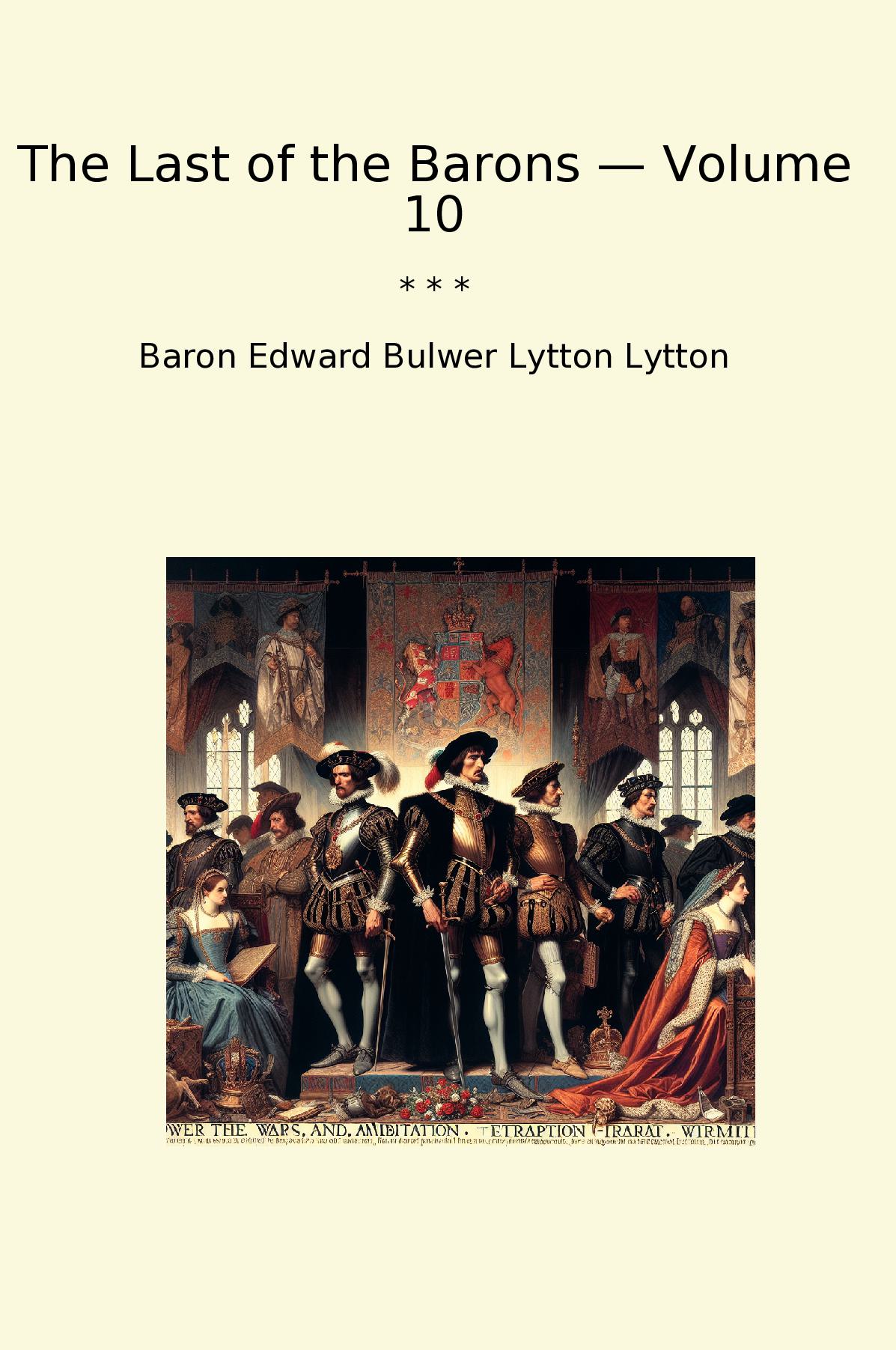 The Last of the Barons — Volume 10