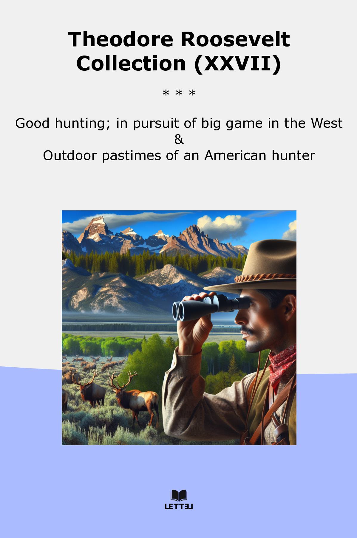 Theodore Roosevelt Collection (XXVII)