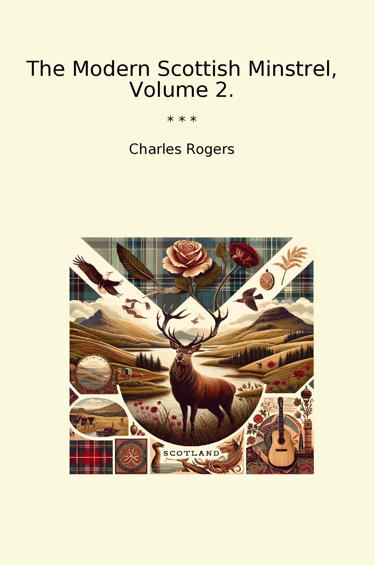 The Modern Scottish Minstrel, Volume 2.