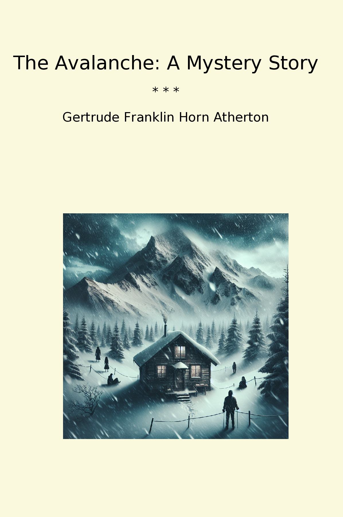 The Avalanche: A Mystery Story