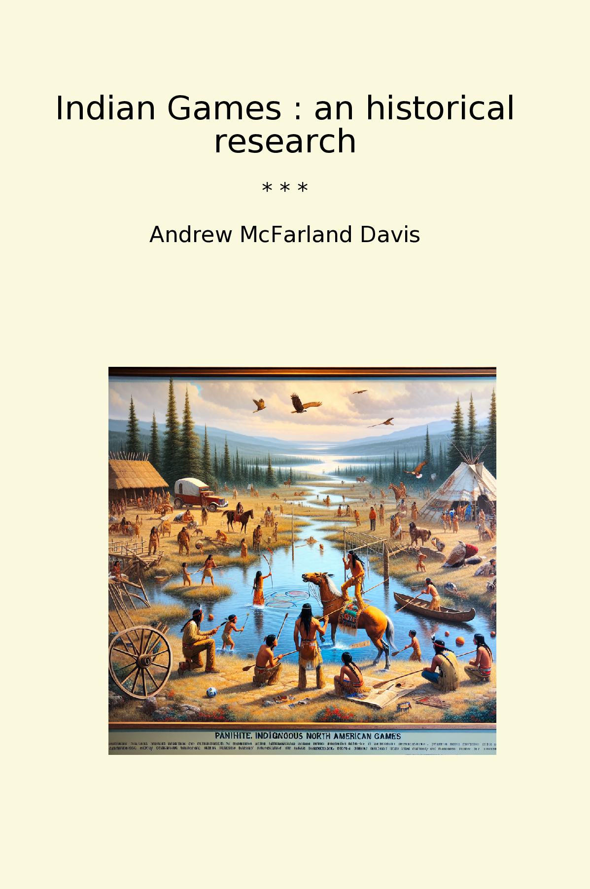 Indian Games : an historical research