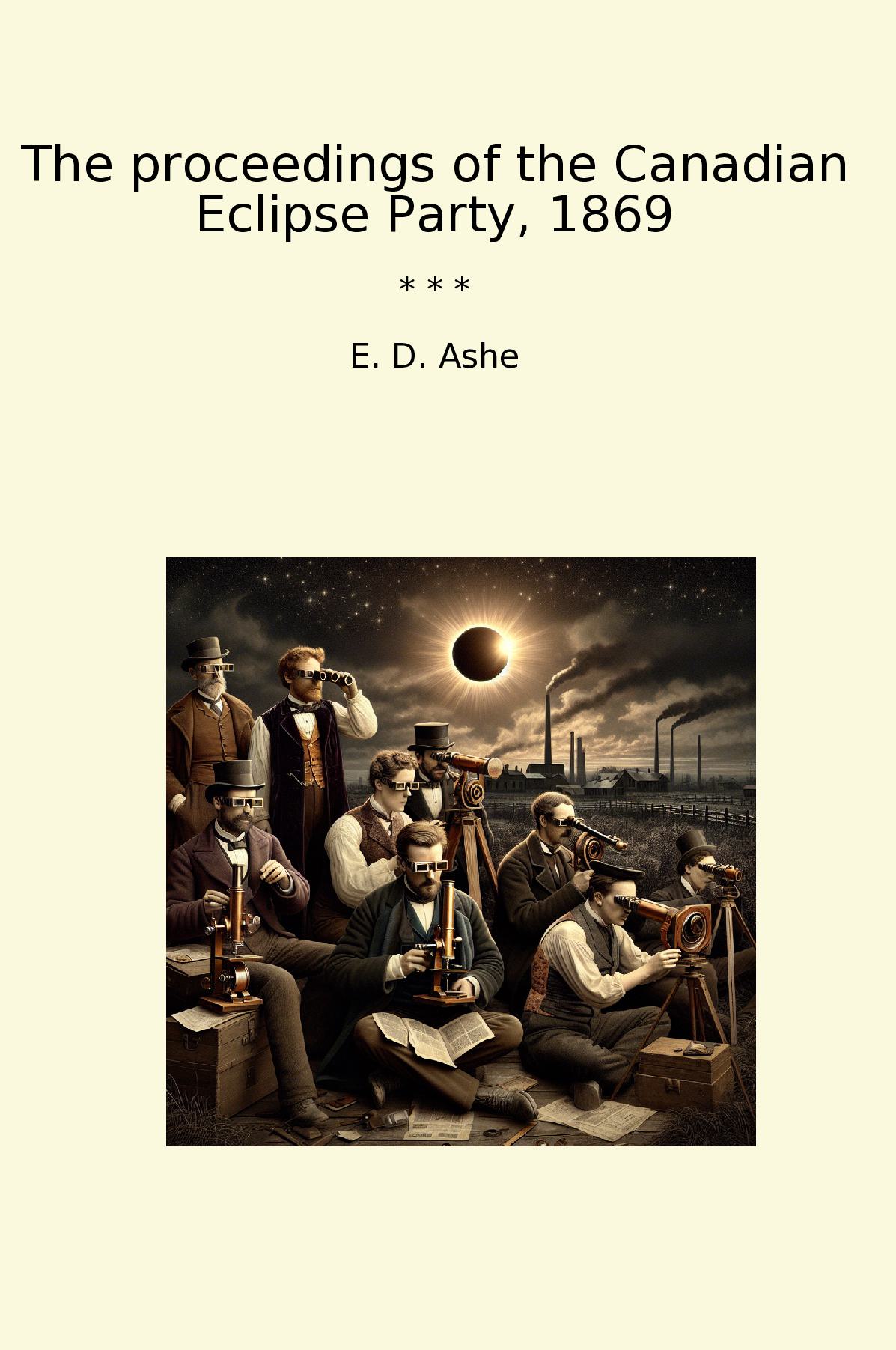 The proceedings of the Canadian Eclipse Party, 1869