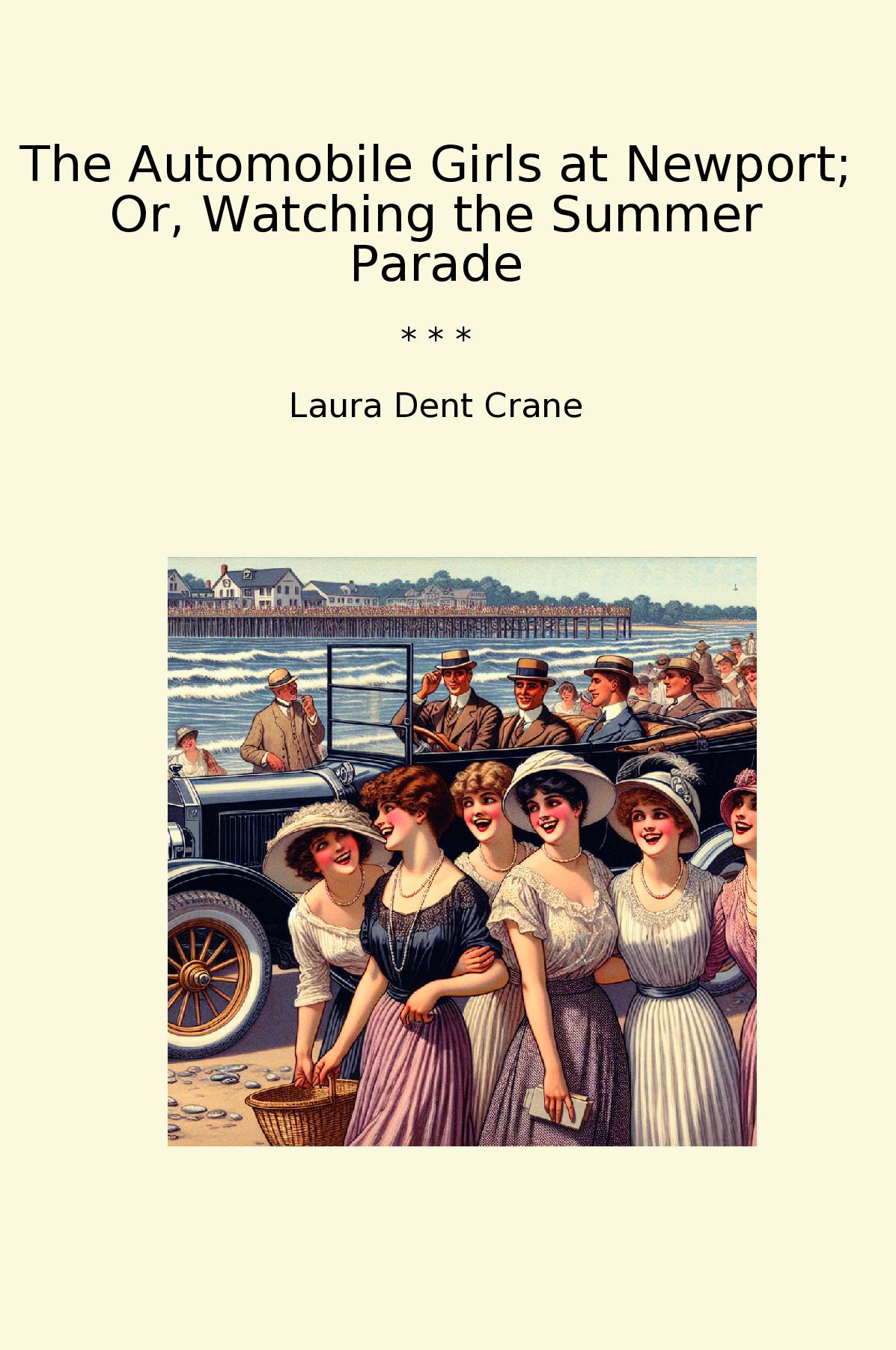 The Automobile Girls at Newport; Or, Watching the Summer Parade