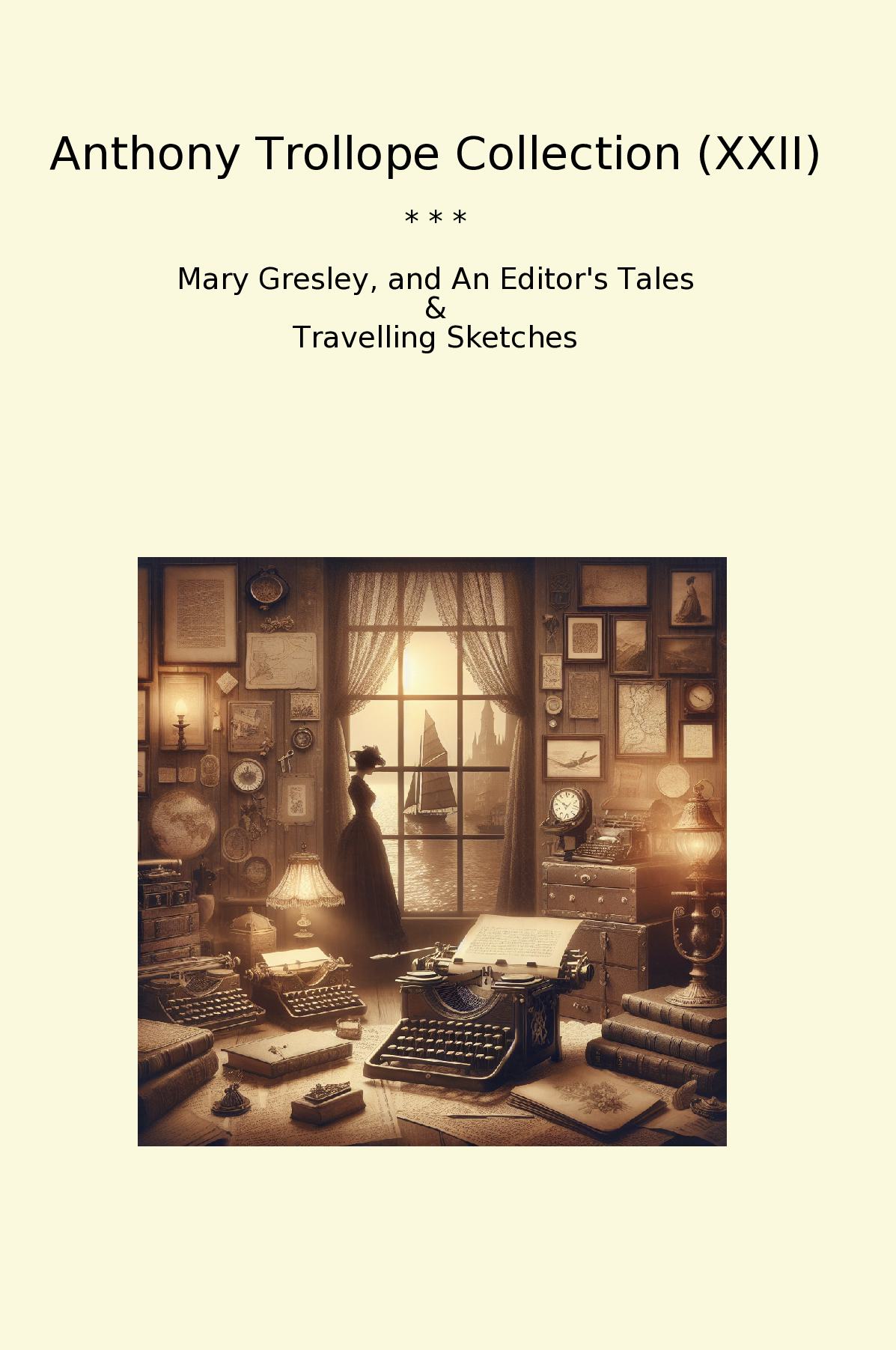 Anthony Trollope Collection (XXII)
