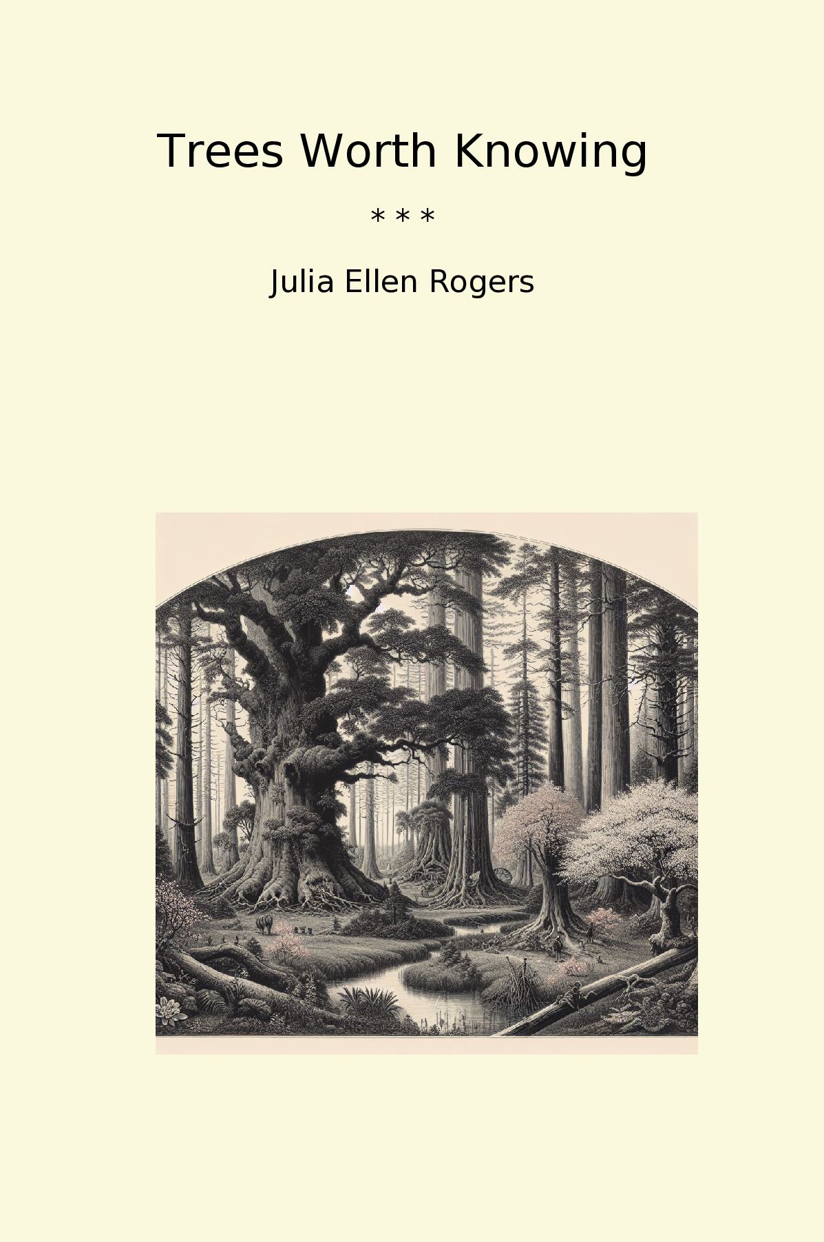 Trees Worth Knowing
