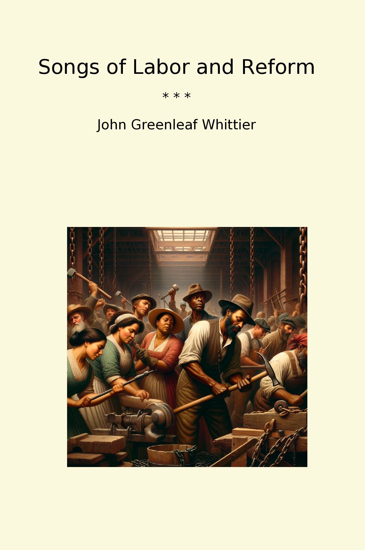 Songs of Labor and Reform