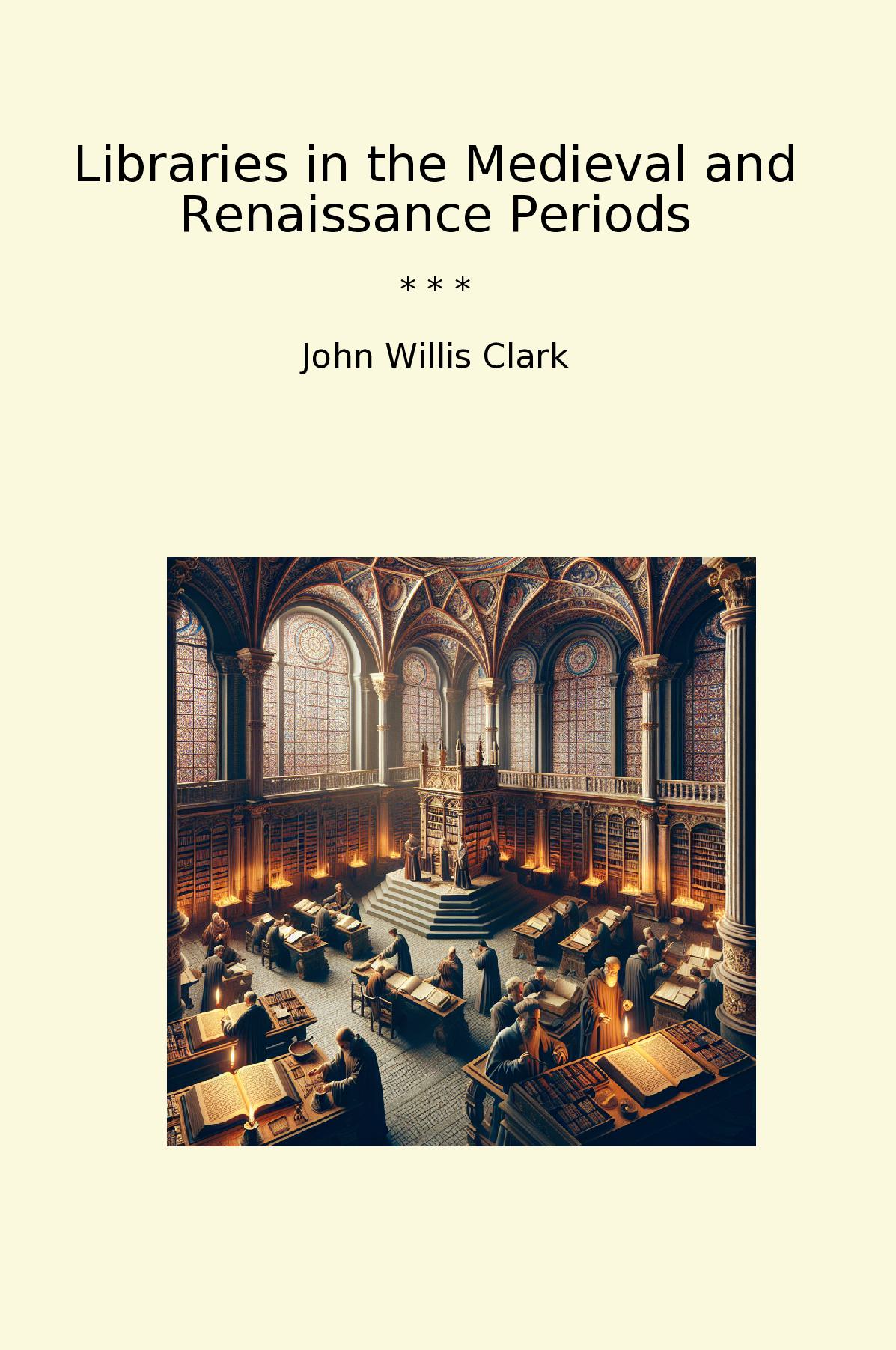 Libraries in the Medieval and Renaissance Periods