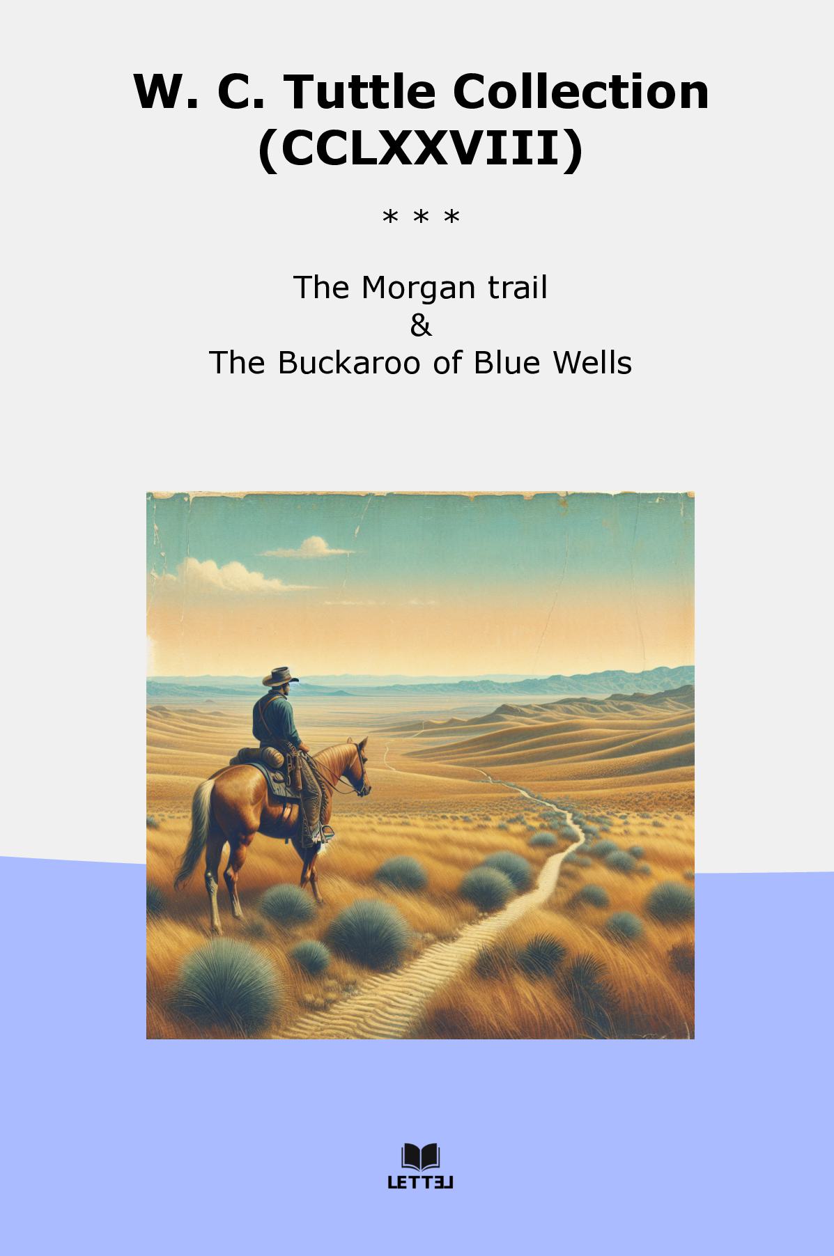 W. C. Tuttle Collection (CCLXXVIII)