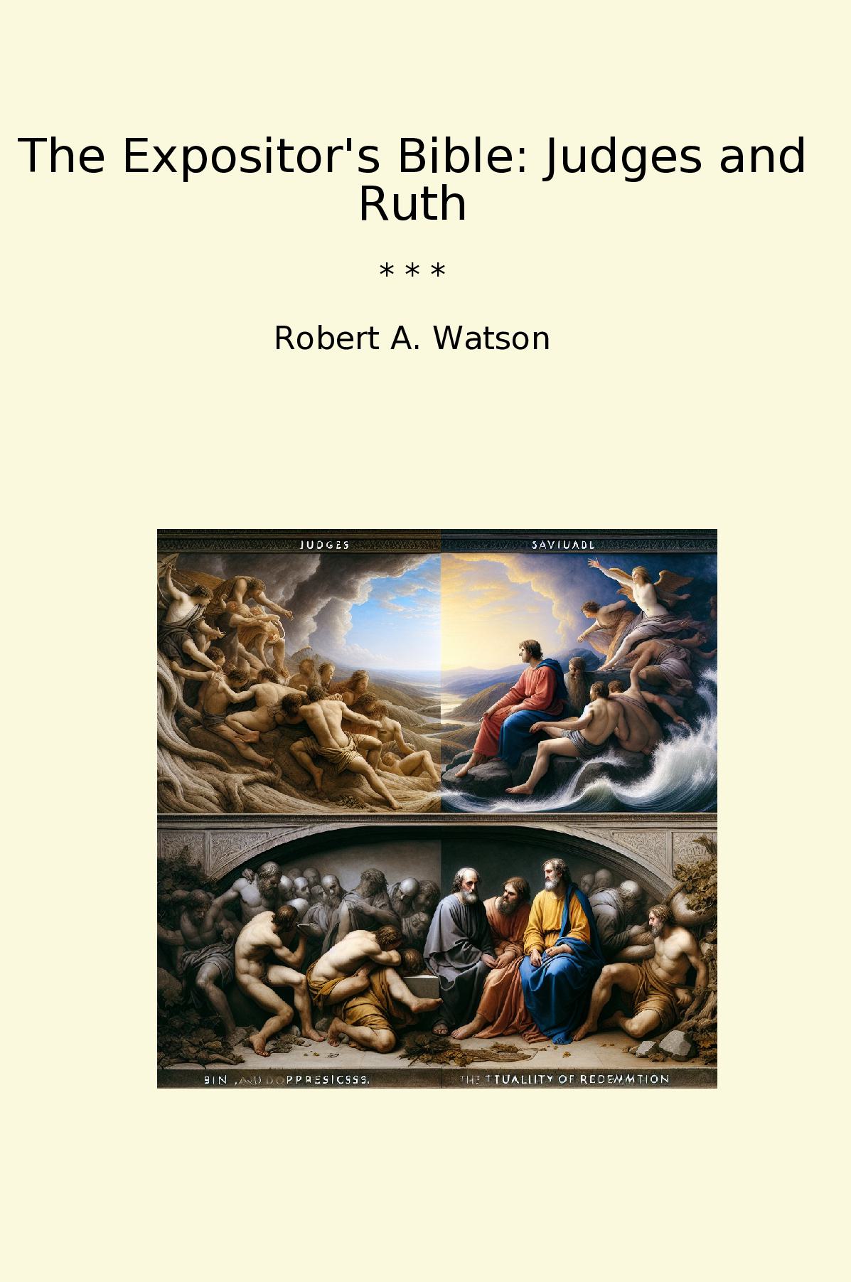 The Expositor's Bible: Judges and Ruth