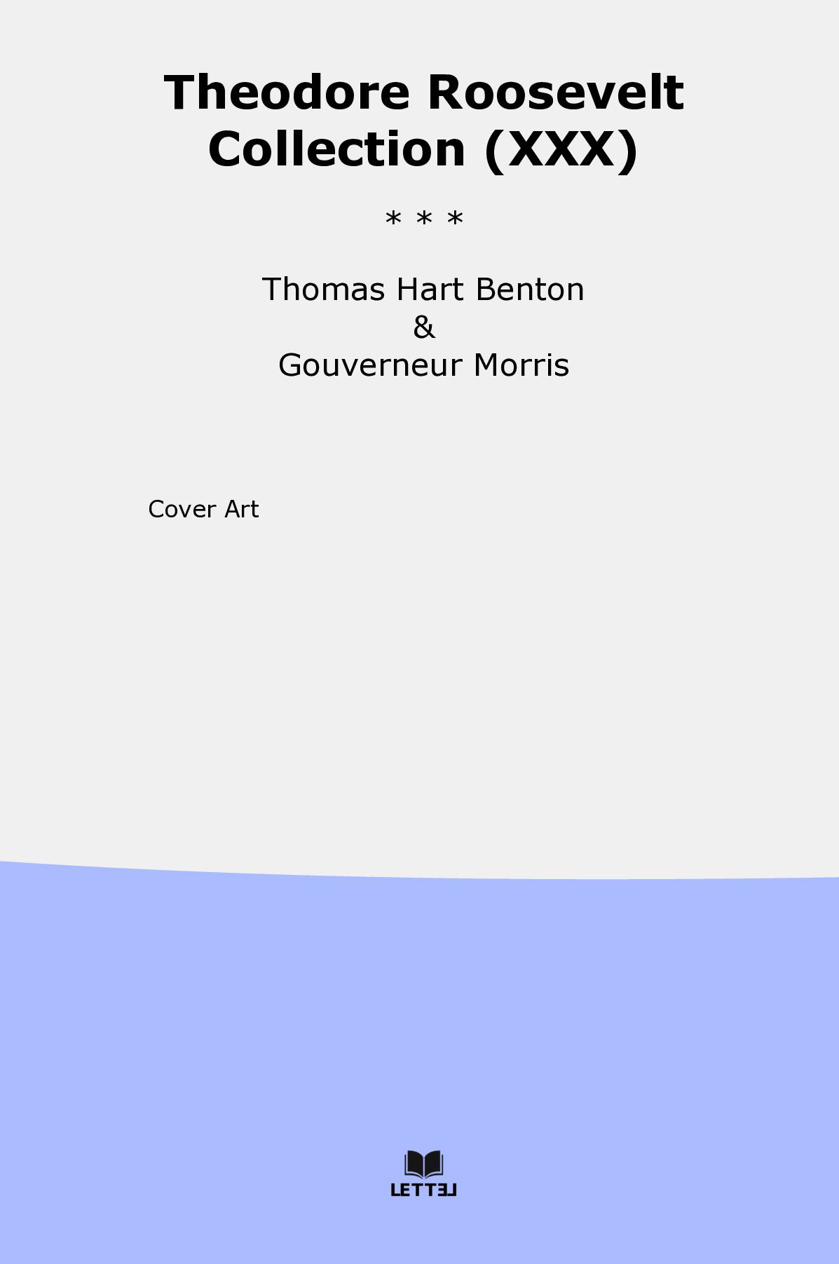 Theodore Roosevelt Collection (XXX)