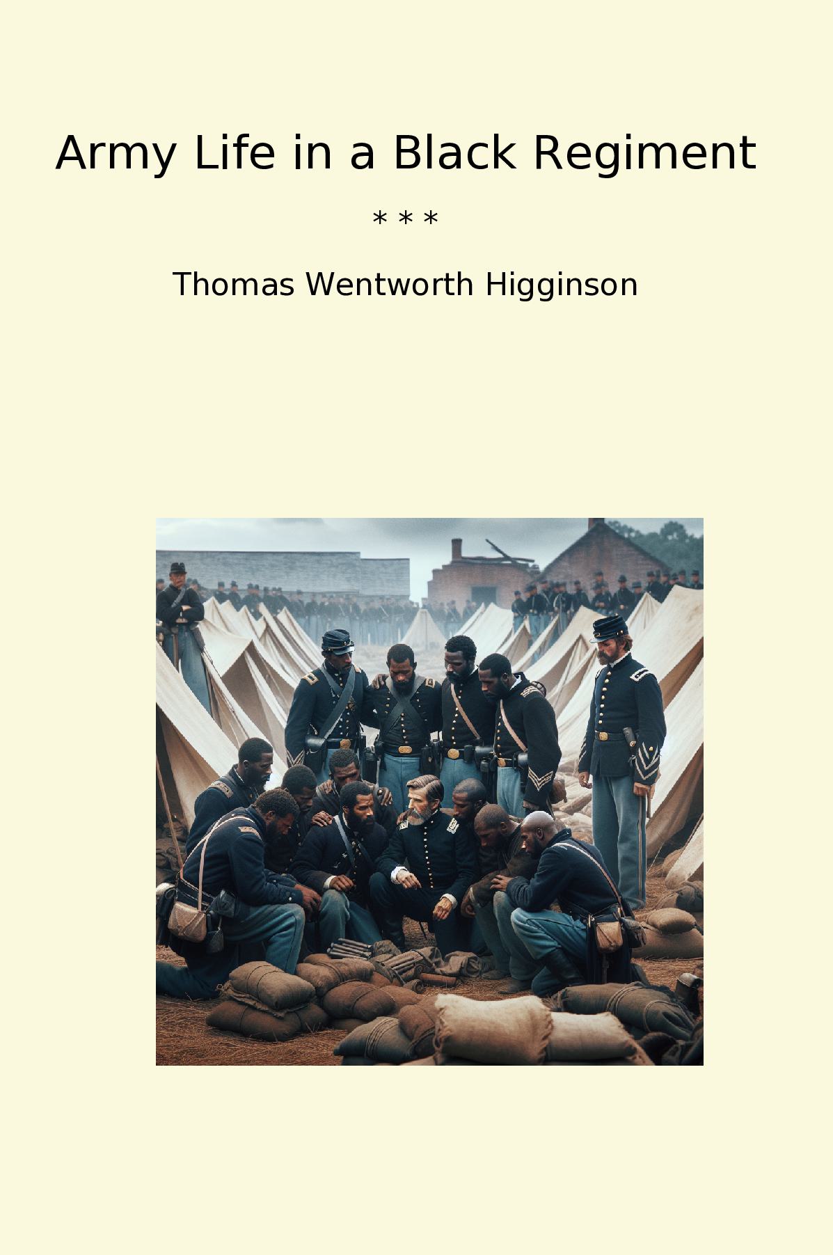 Army Life in a Black Regiment