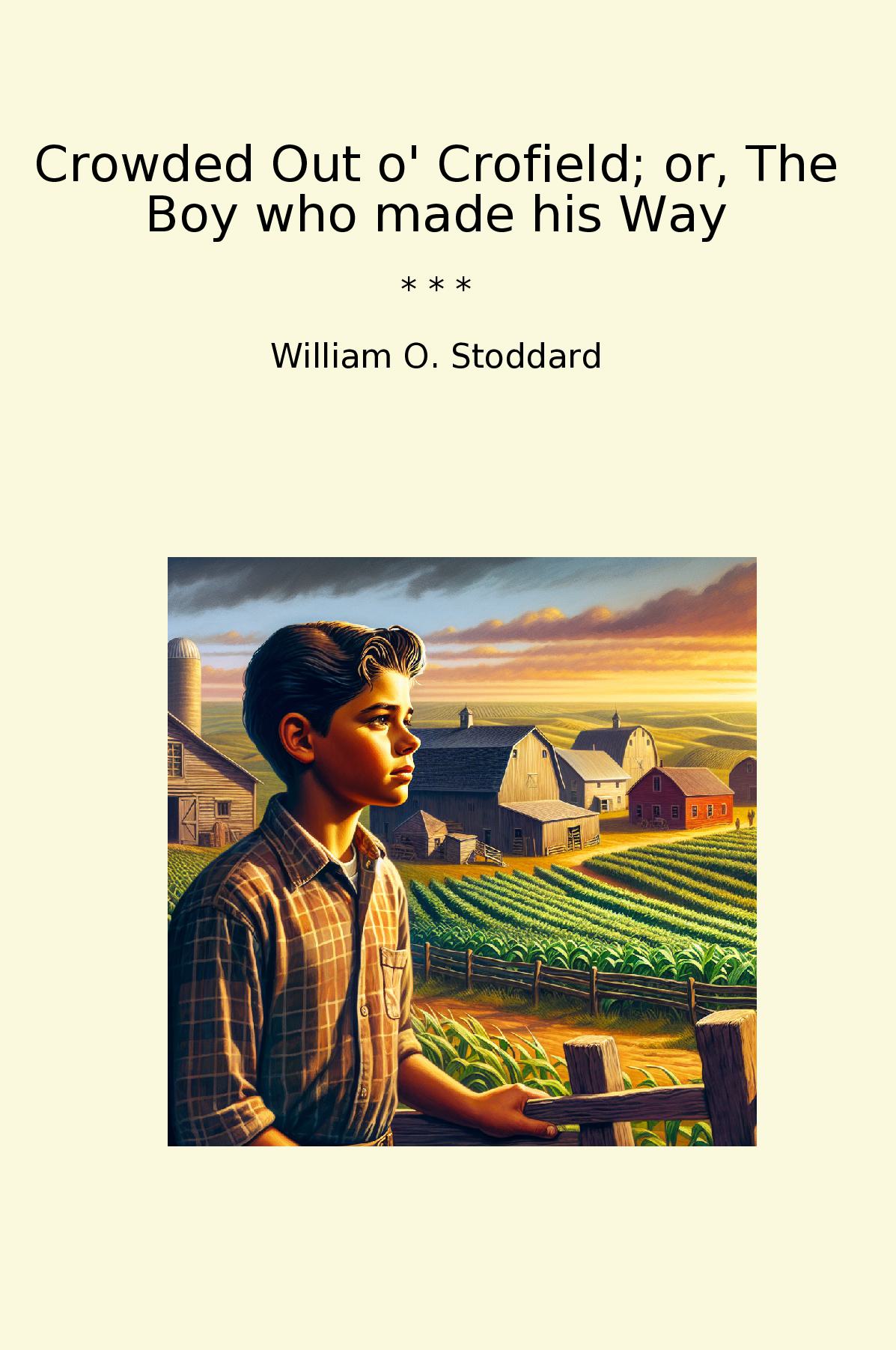Crowded Out o' Crofield; or, The Boy who made his Way