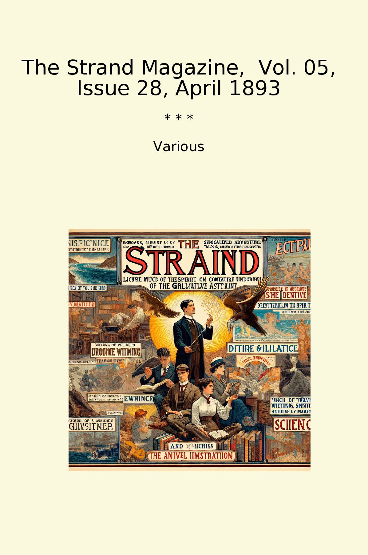 The Strand Magazine,  Vol. 05, Issue 28, April 1893