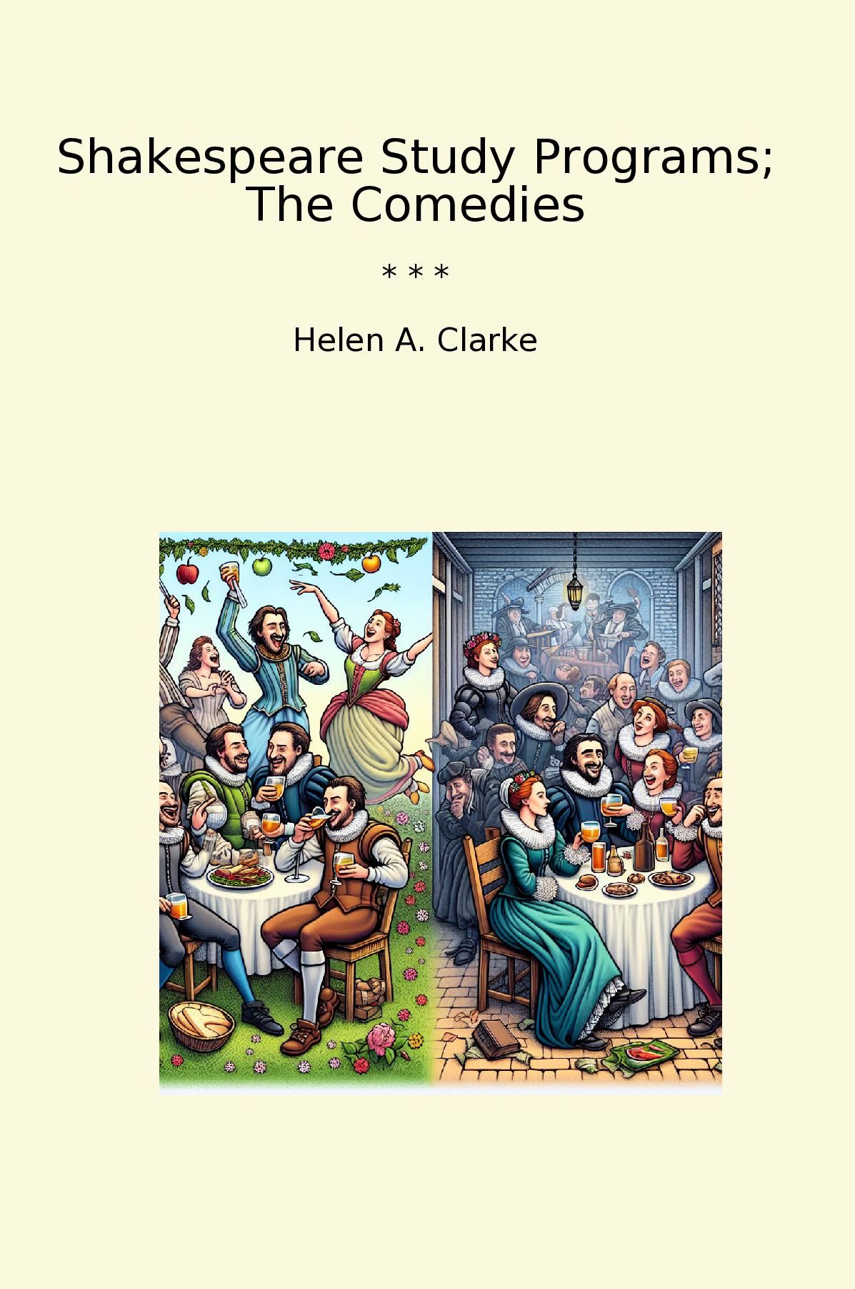 Shakespeare Study Programs; The Comedies