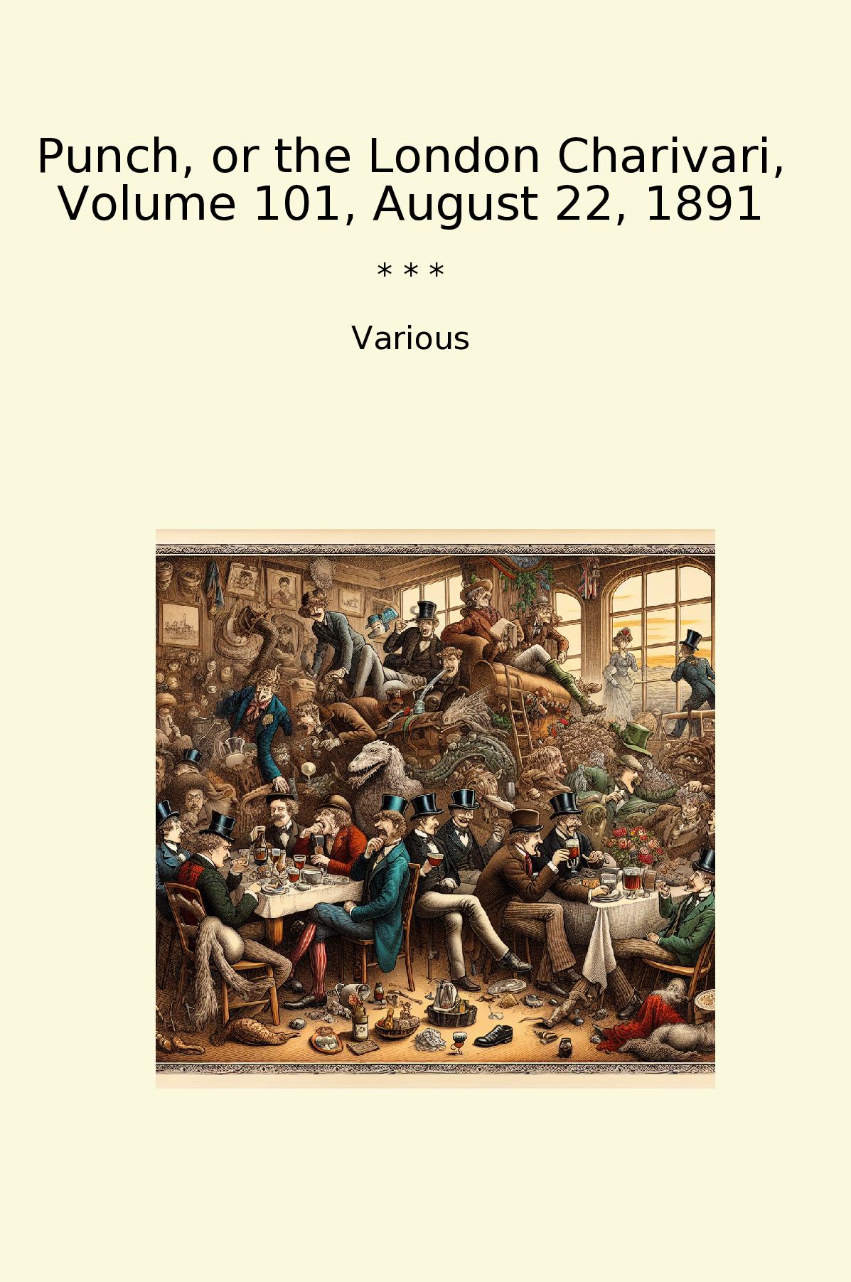 Punch, or the London Charivari, Volume 101, August 22, 1891
