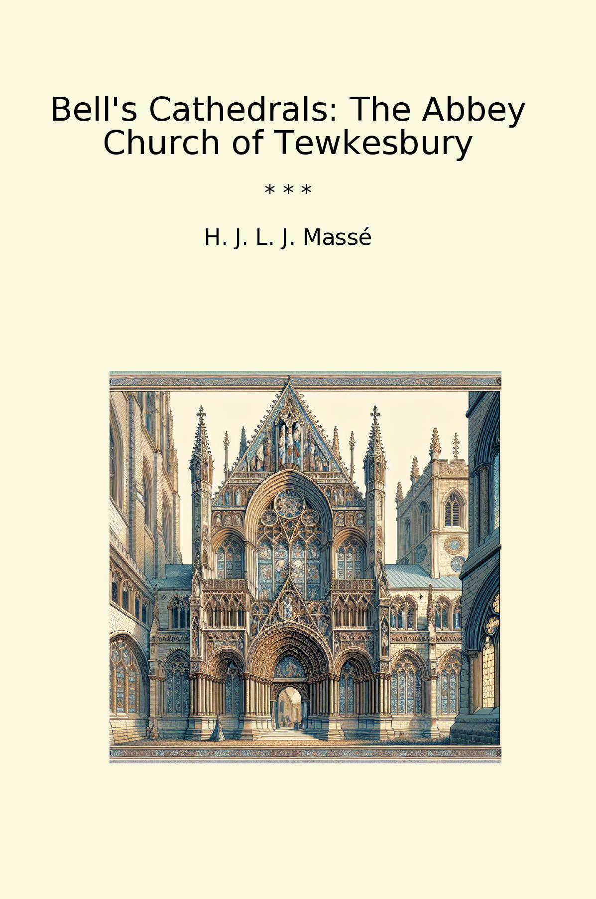 Bell's Cathedrals: The Abbey Church of Tewkesbury