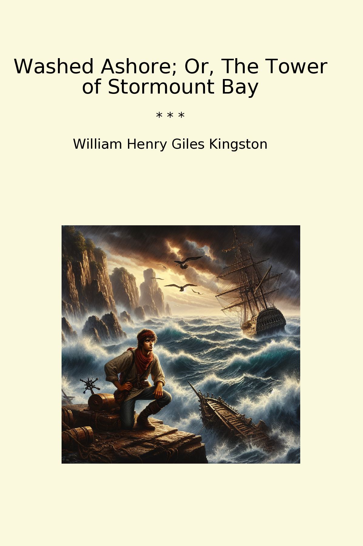 Washed Ashore; Or, The Tower of Stormount Bay