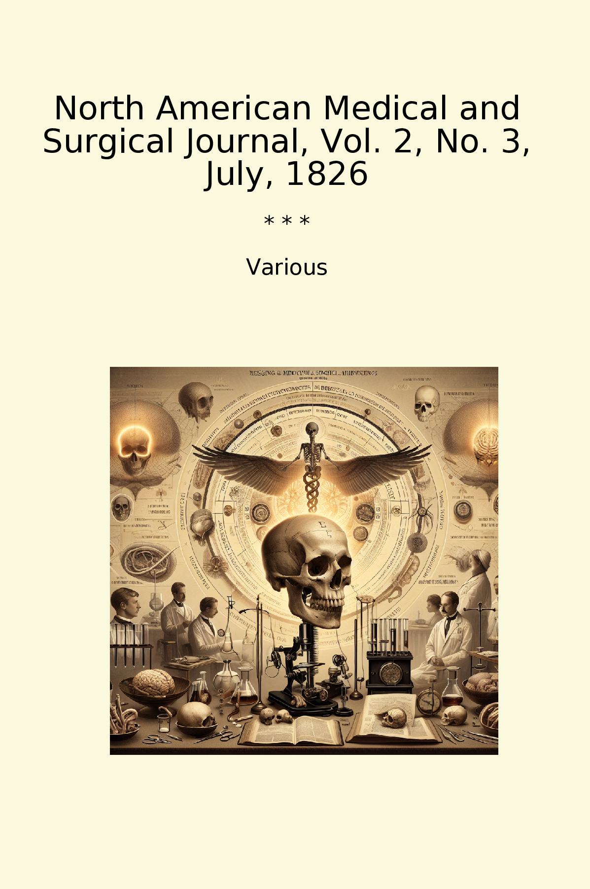 North American Medical and Surgical Journal, Vol. 2, No. 3, July, 1826