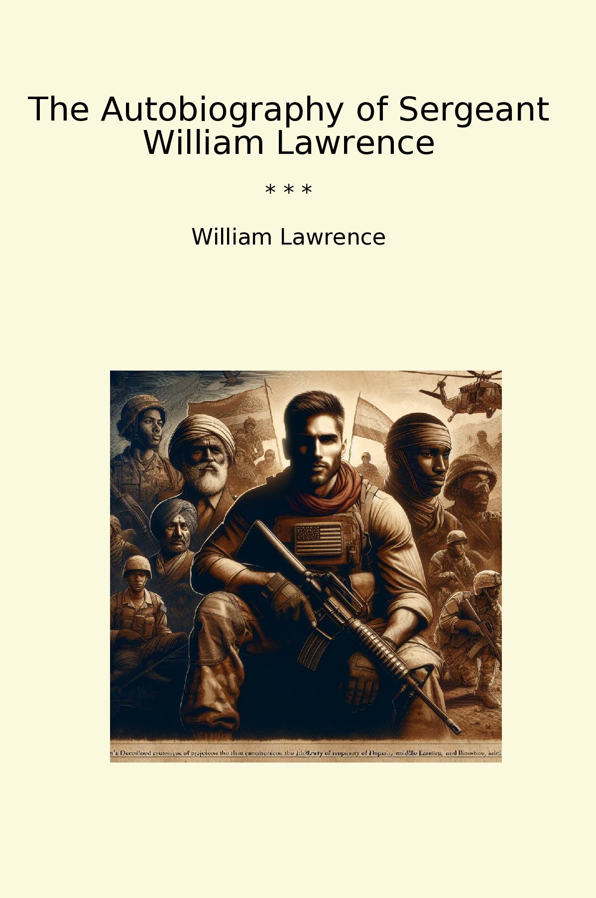 The Autobiography of Sergeant William Lawrence