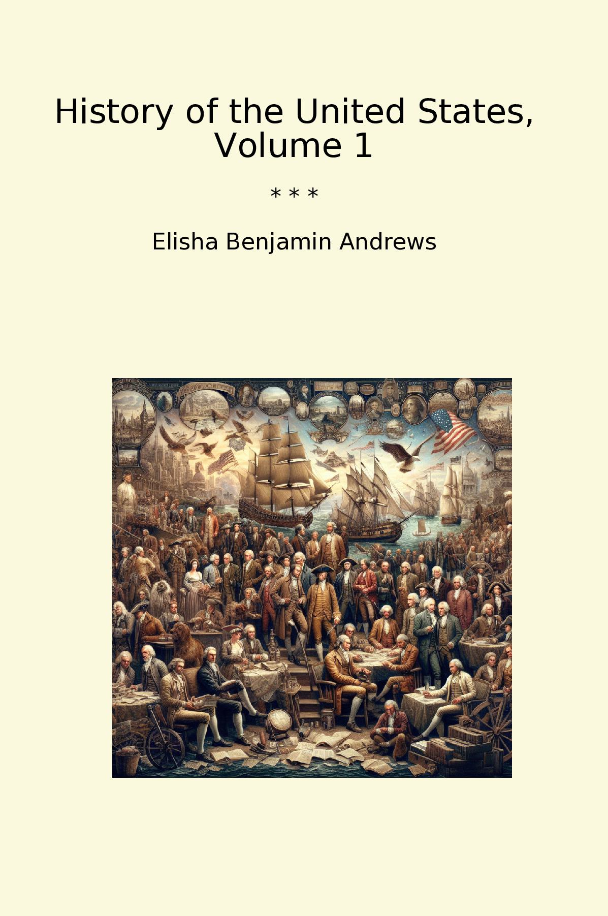 History of the United States, Volume 1