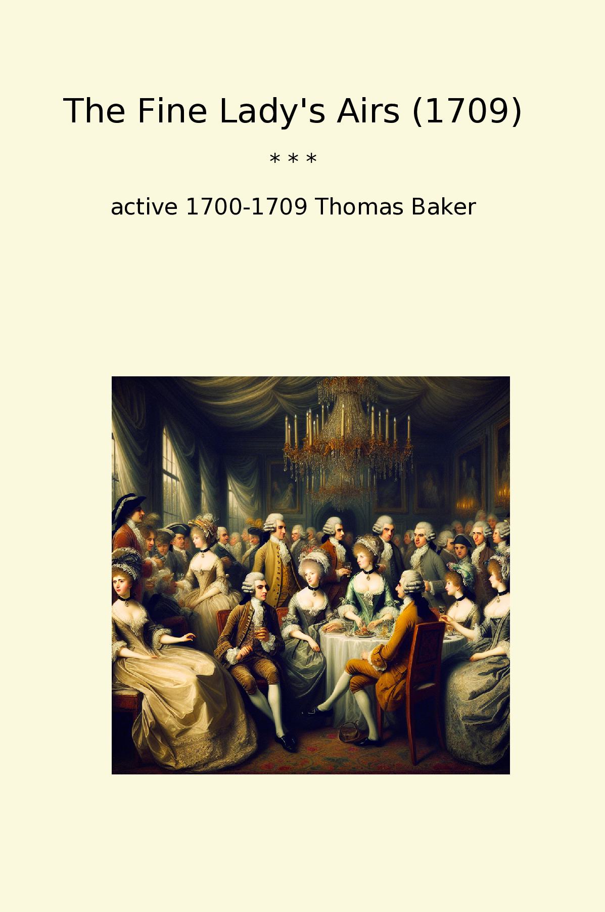 The Fine Lady's Airs (1709)