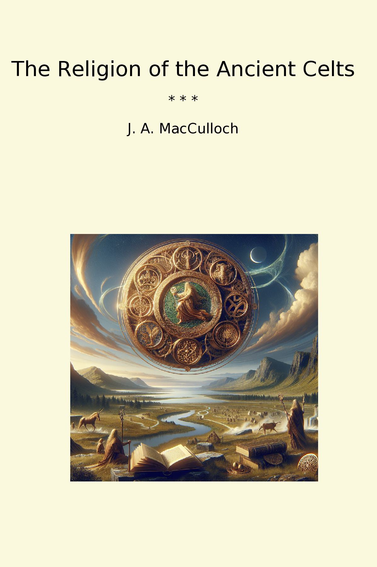 The Religion of the Ancient Celts