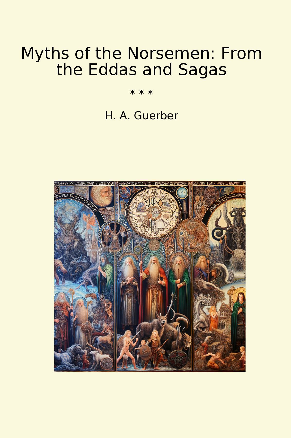 Myths of the Norsemen: From the Eddas and Sagas