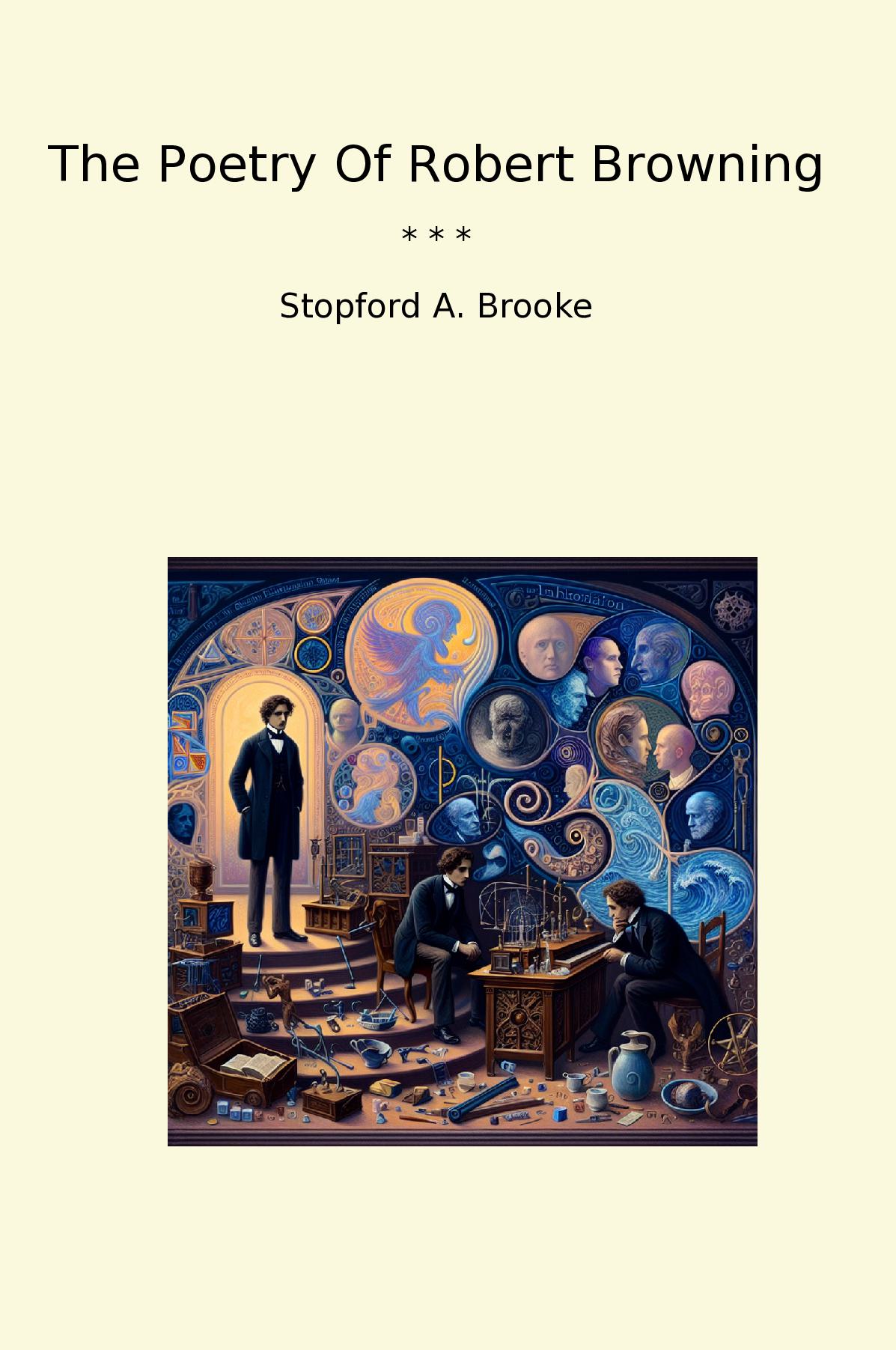 The Poetry Of Robert Browning