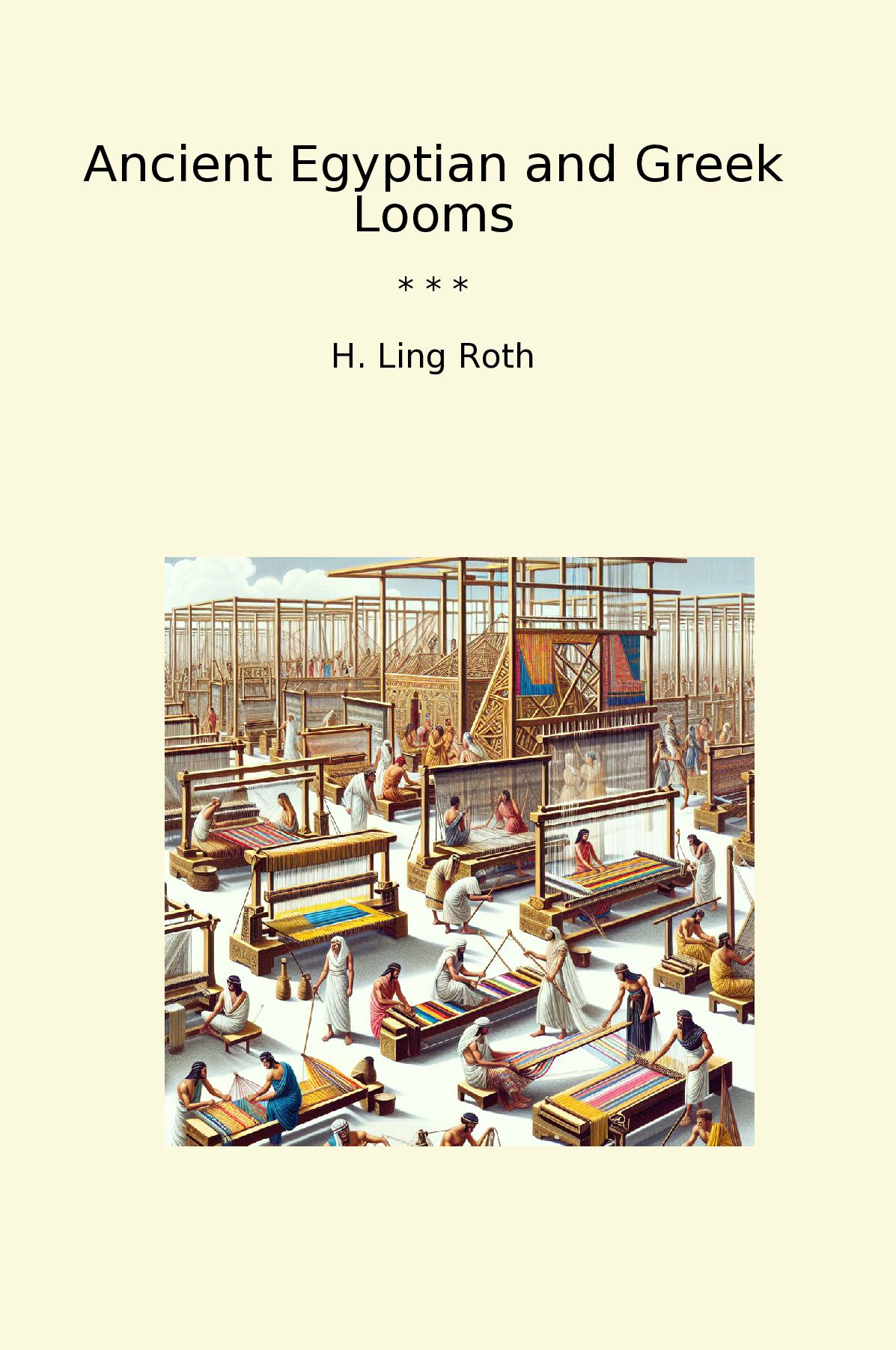 Ancient Egyptian and Greek Looms