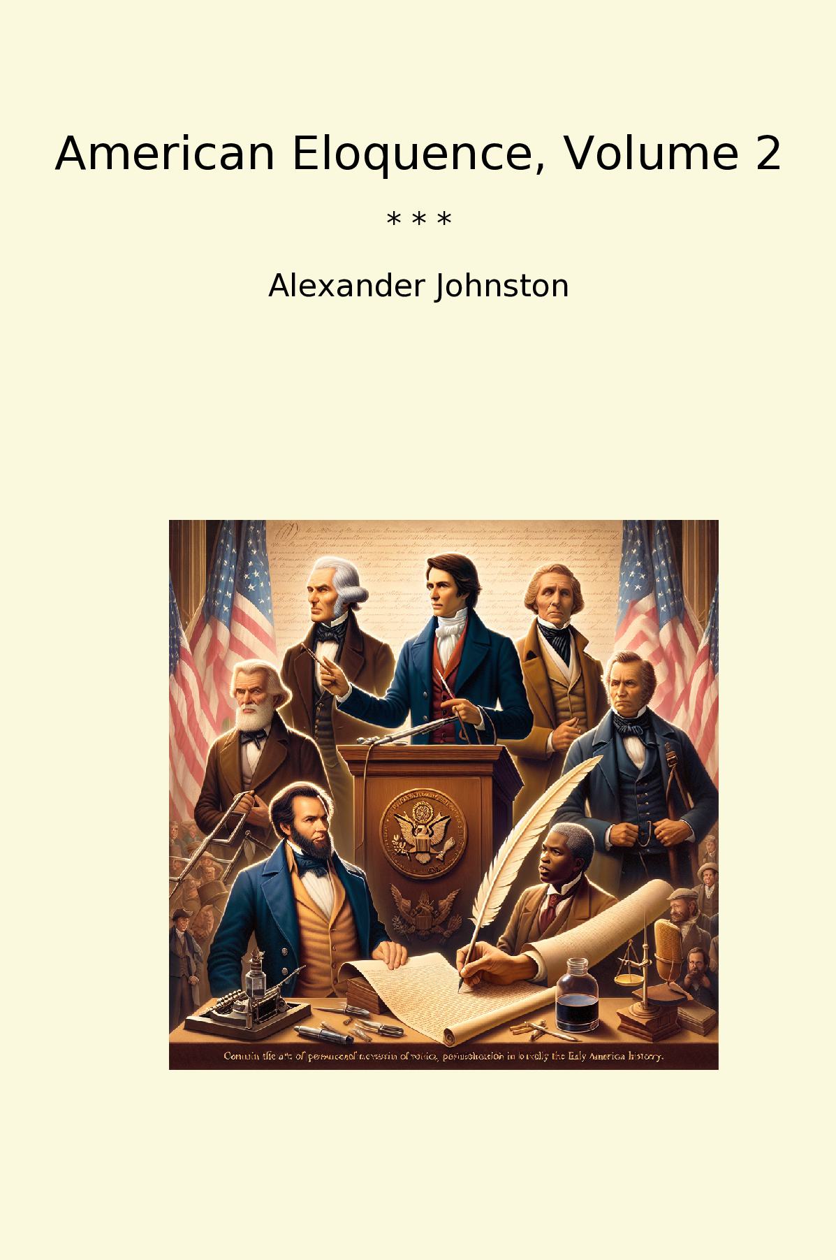 American Eloquence, Volume 2
