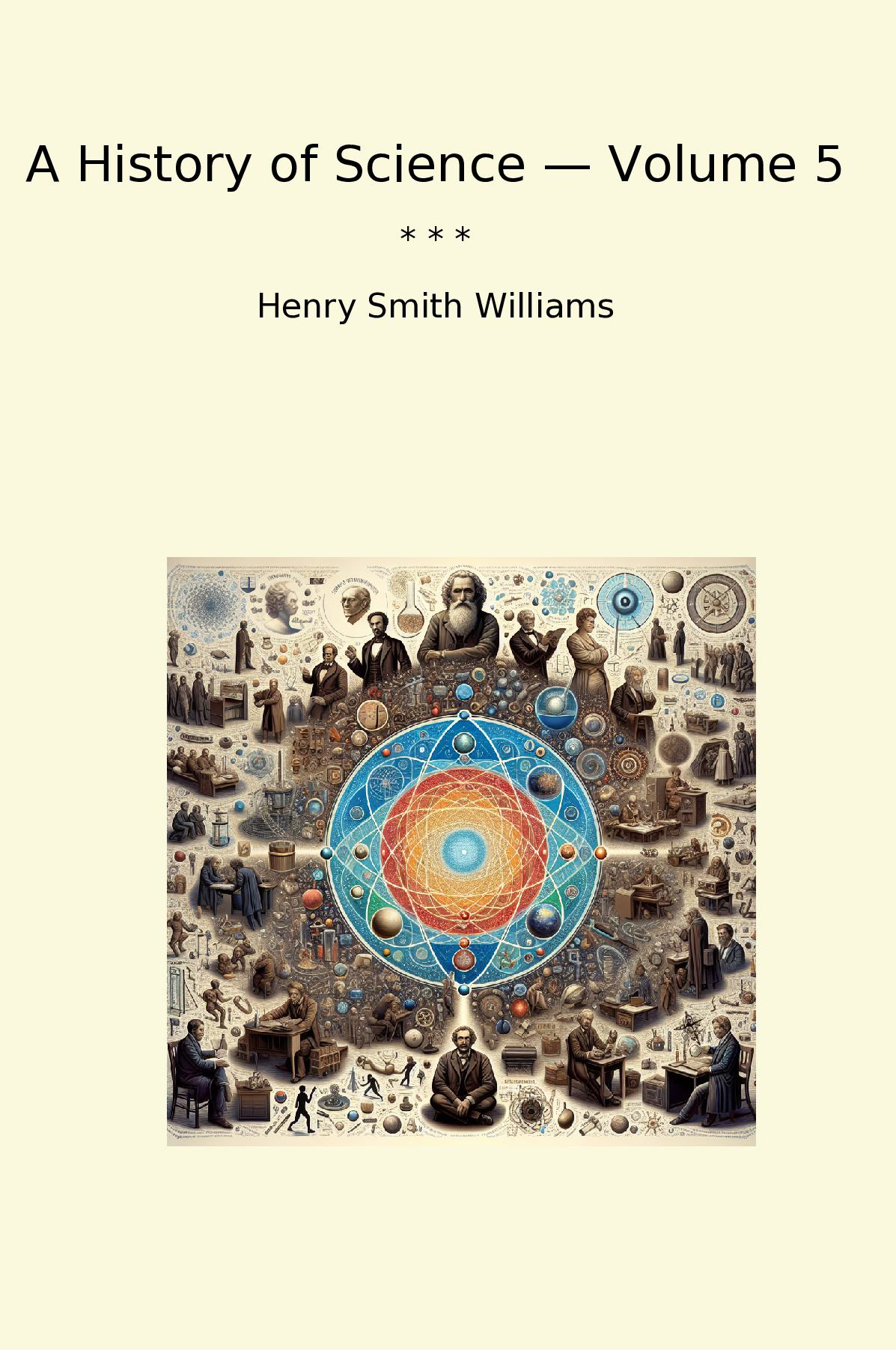 A History of Science — Volume 5