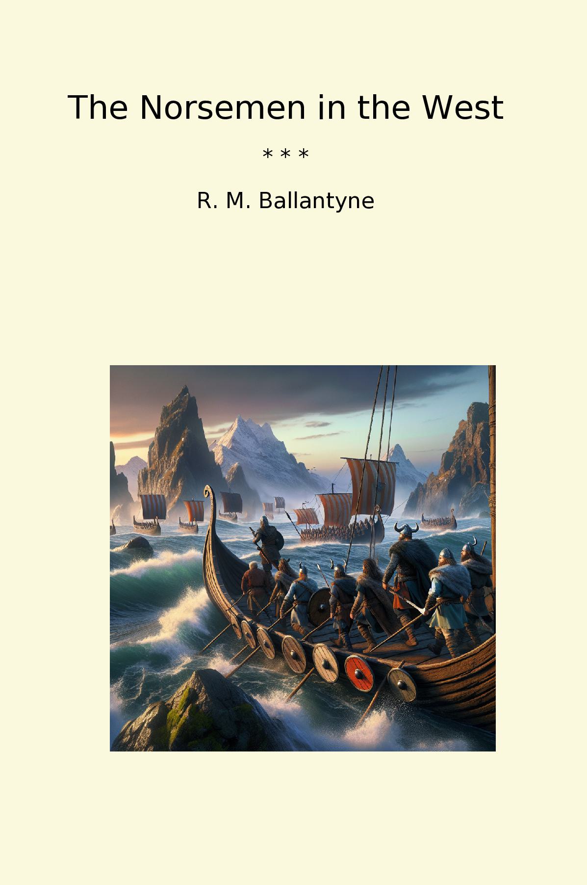 The Norsemen in the West