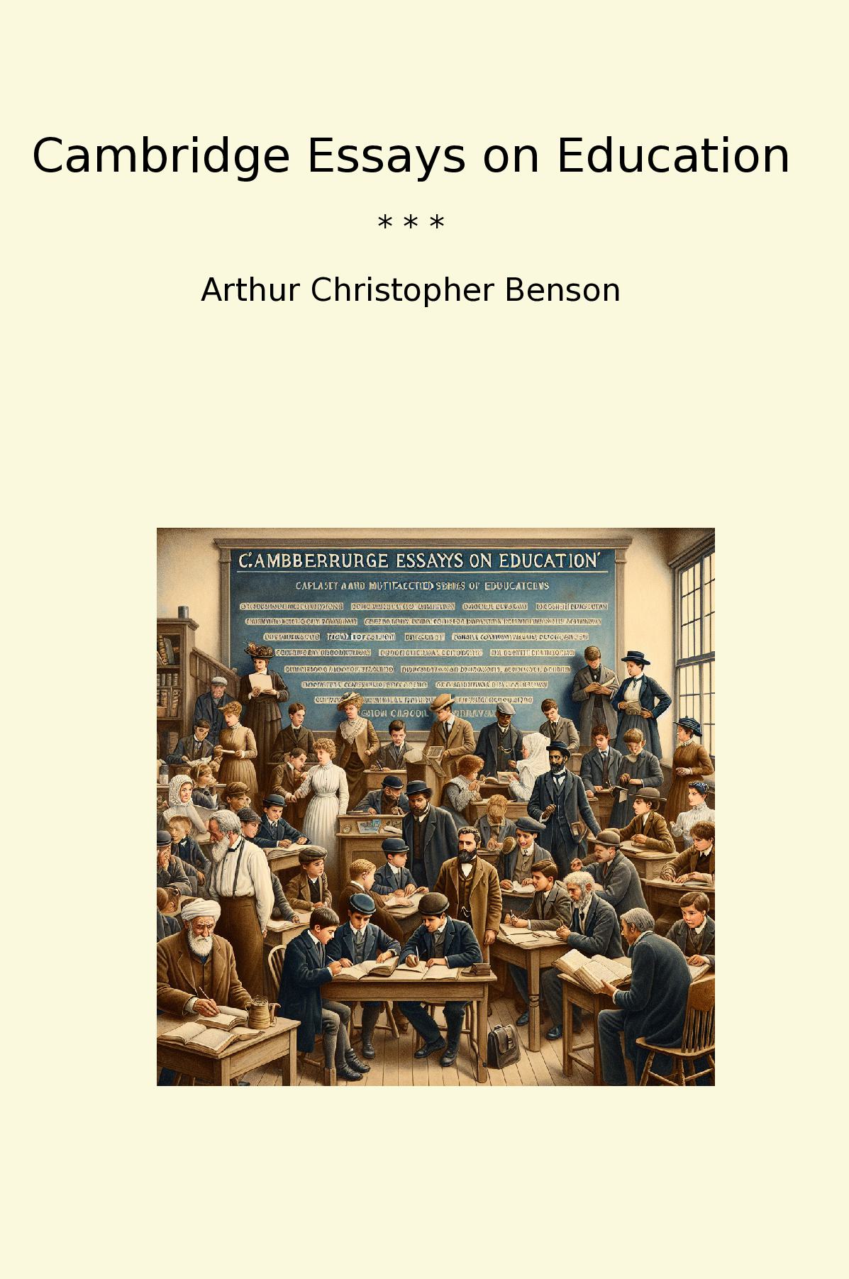 Cambridge Essays on Education