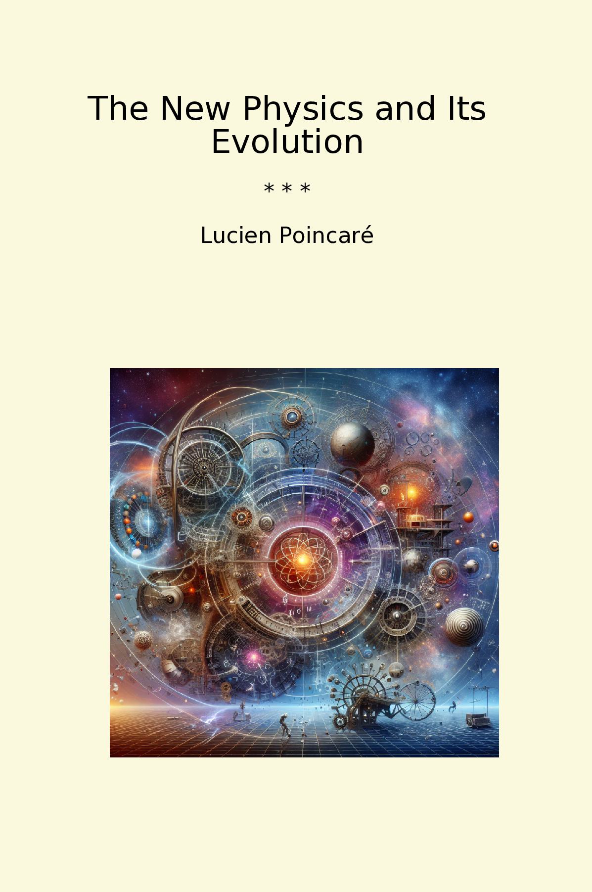The New Physics and Its Evolution