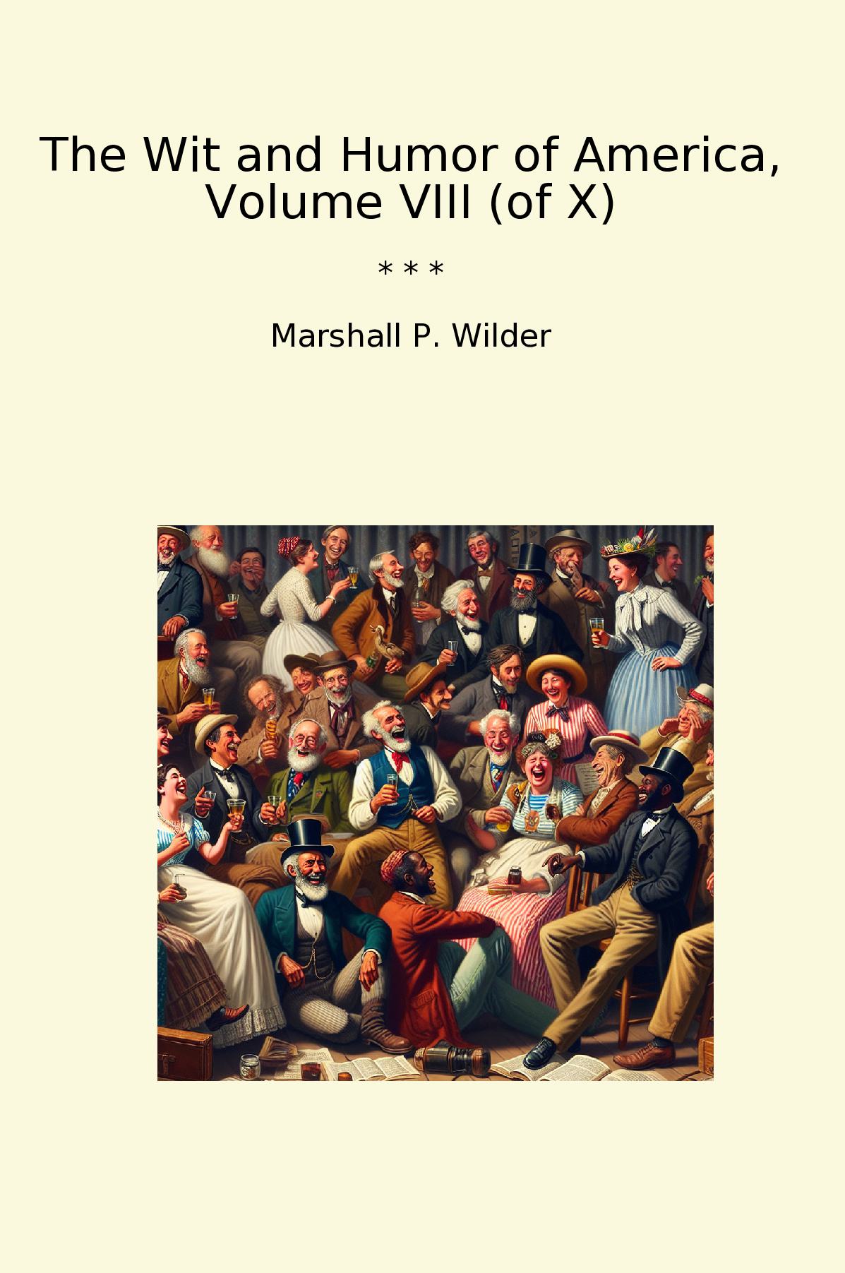 The Wit and Humor of America, Volume VIII (of X)