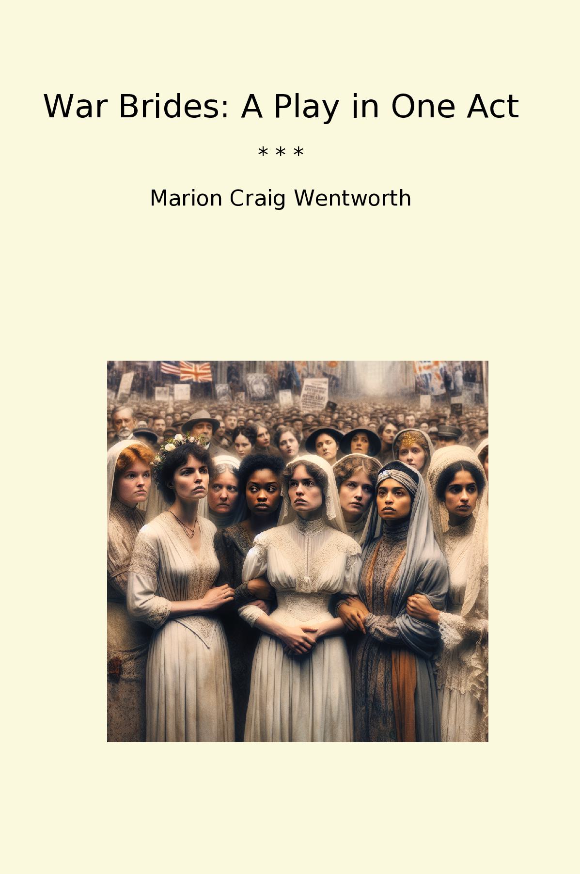 War Brides: A Play in One Act