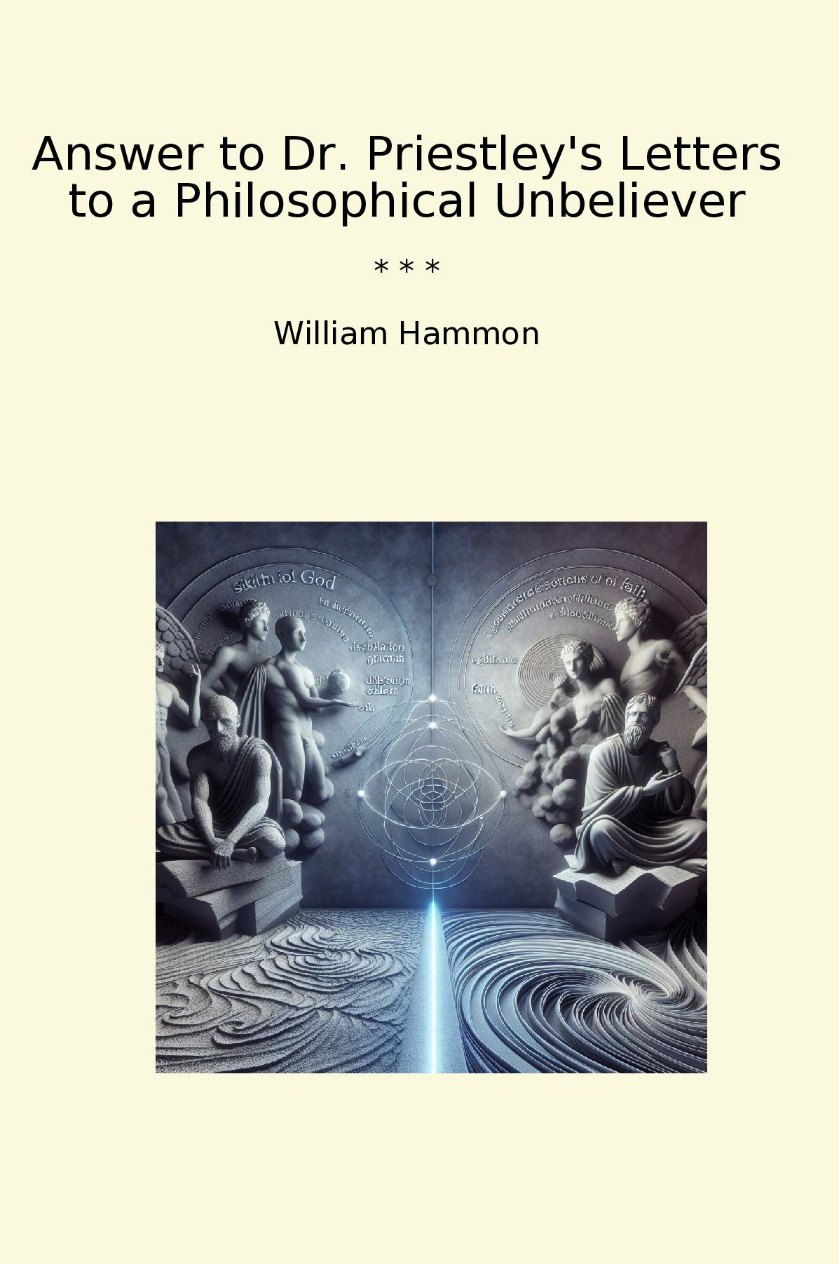 Answer to Dr. Priestley's Letters to a Philosophical Unbeliever