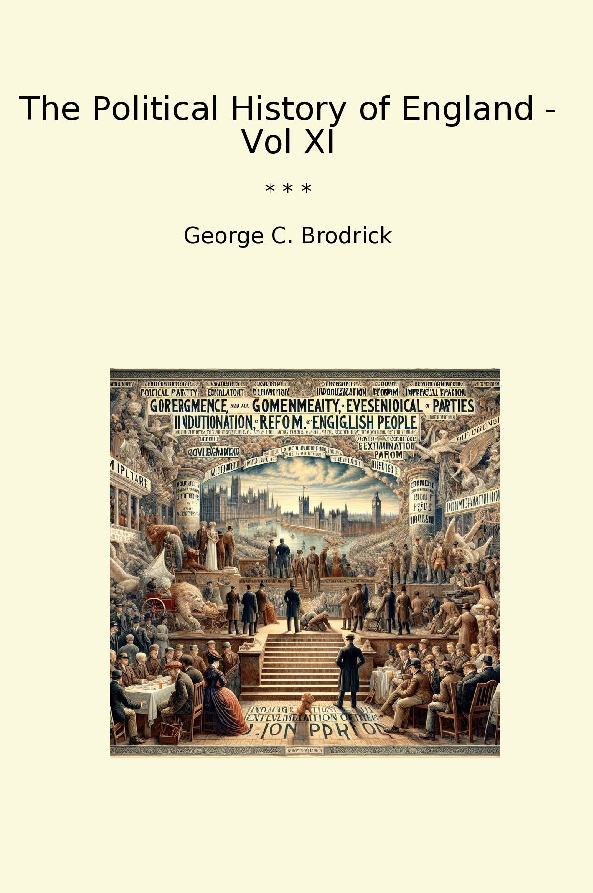 The Political History of England - Vol XI