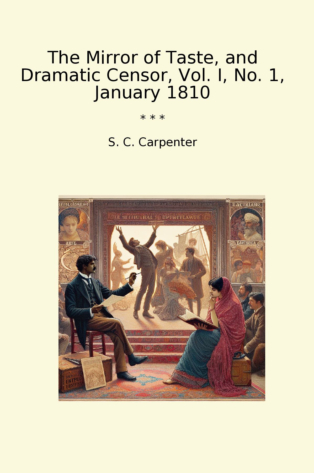 The Mirror of Taste, and Dramatic Censor, Vol. I, No. 1, January 1810