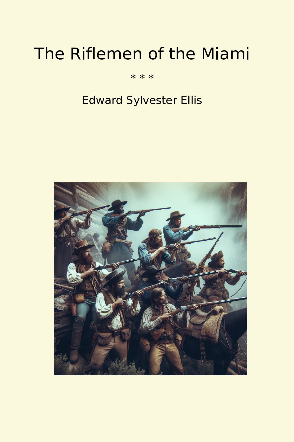 The Riflemen of the Miami