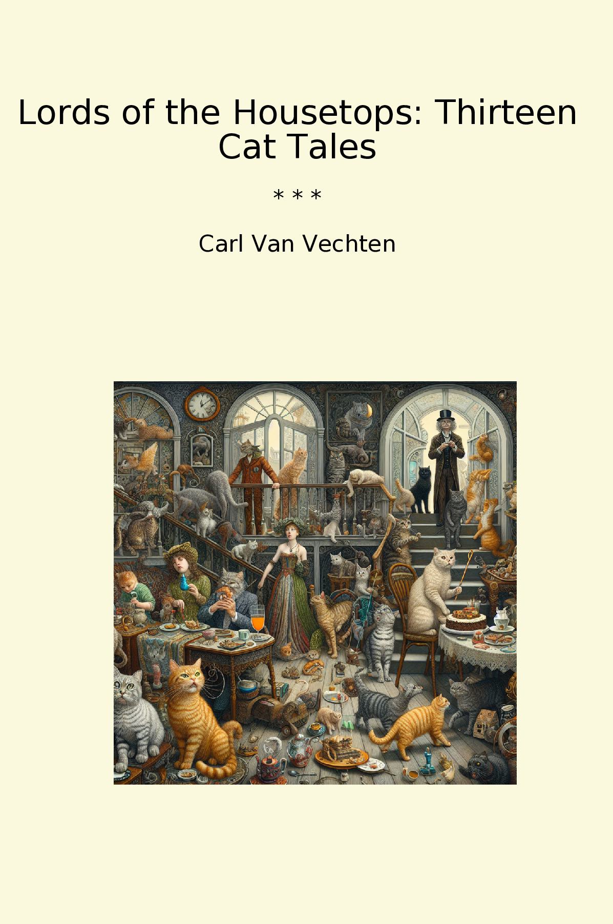 Lords of the Housetops: Thirteen Cat Tales