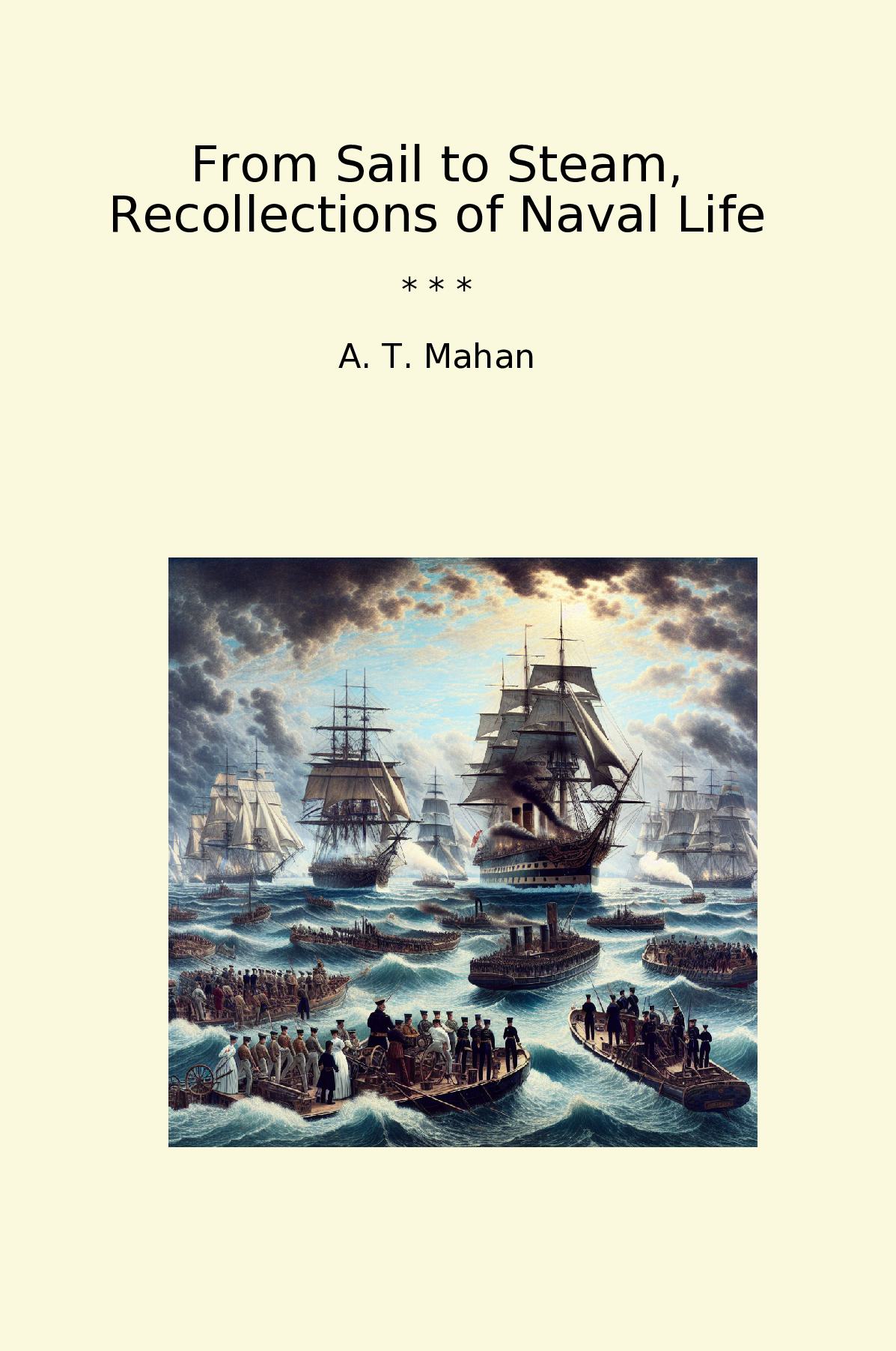 From Sail to Steam, Recollections of Naval Life