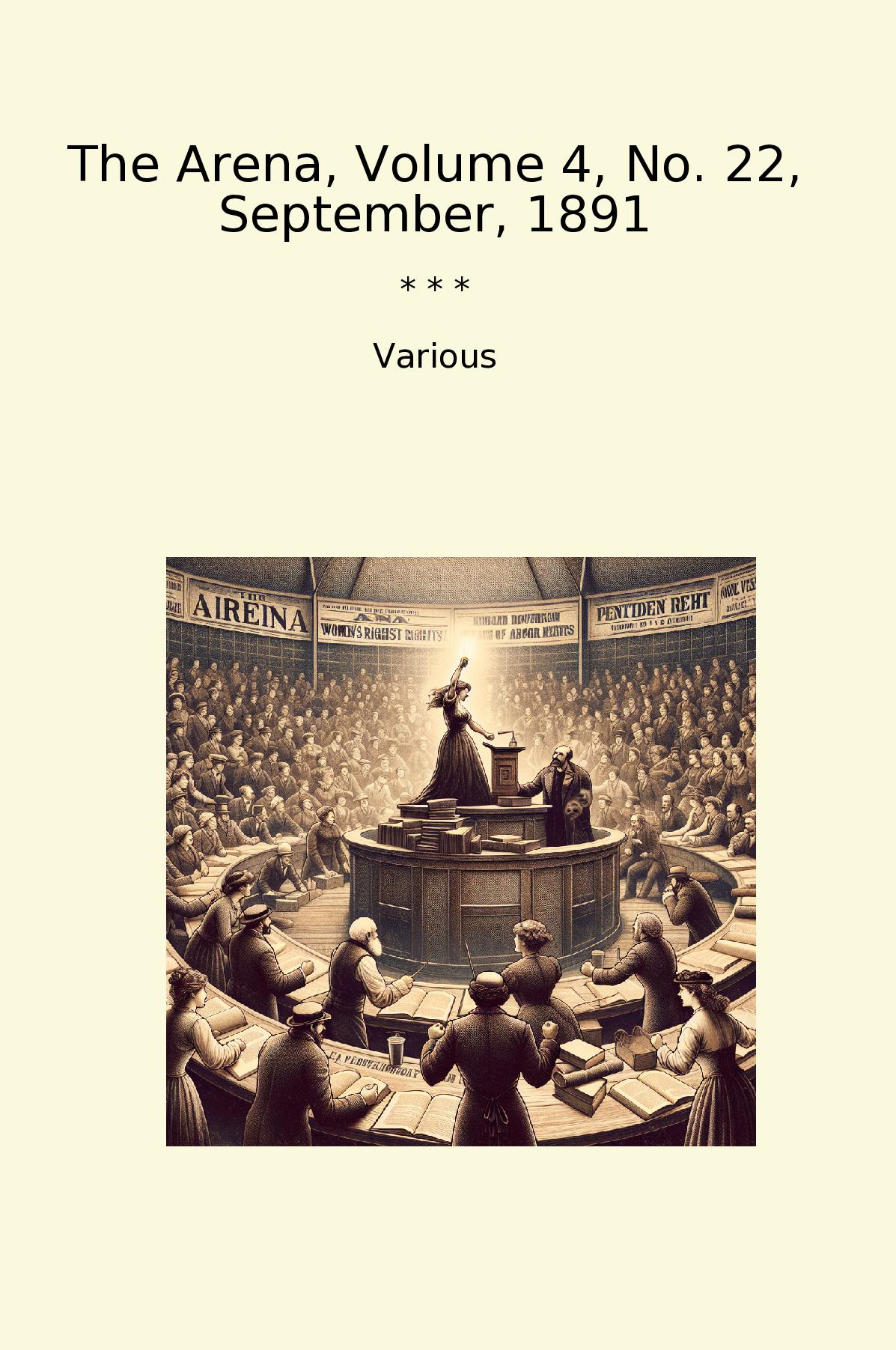 The Arena, Volume 4, No. 22, September, 1891