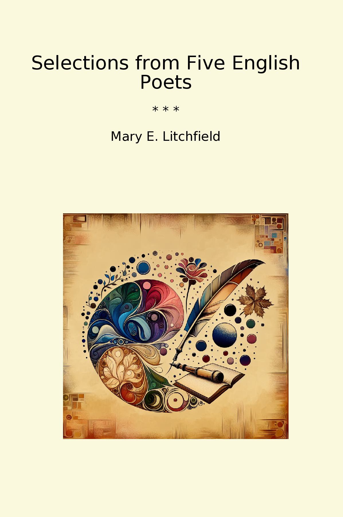 Selections from Five English Poets
