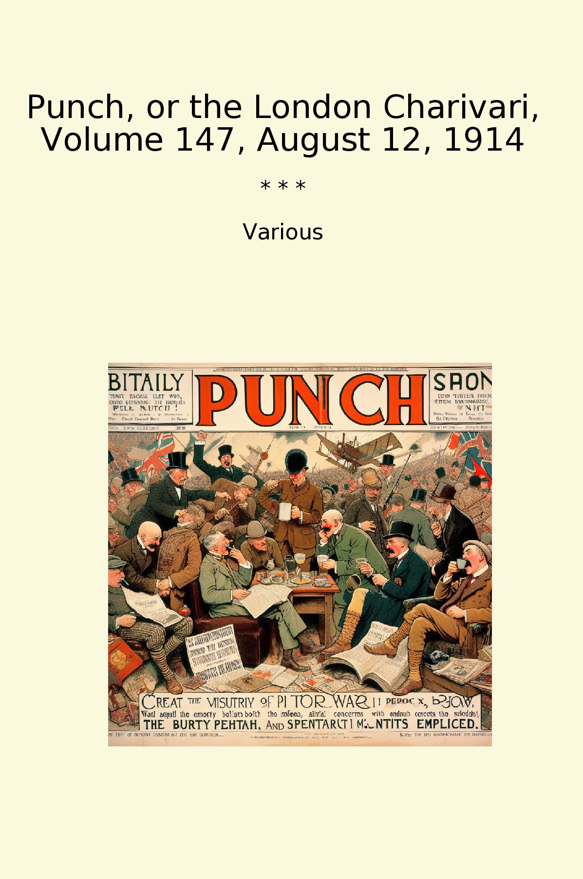 Punch, or the London Charivari, Volume 147, August 12, 1914