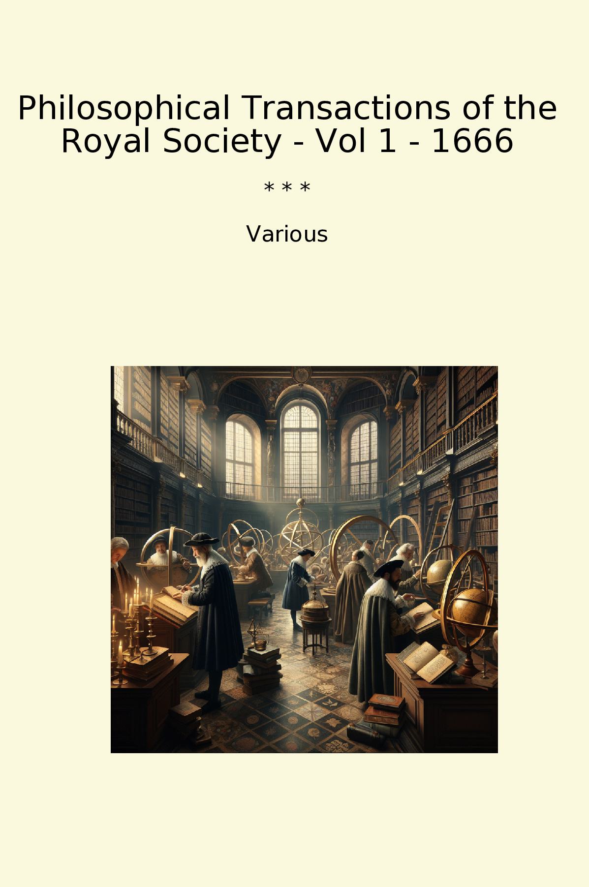Philosophical Transactions of the Royal Society - Vol 1 - 1666