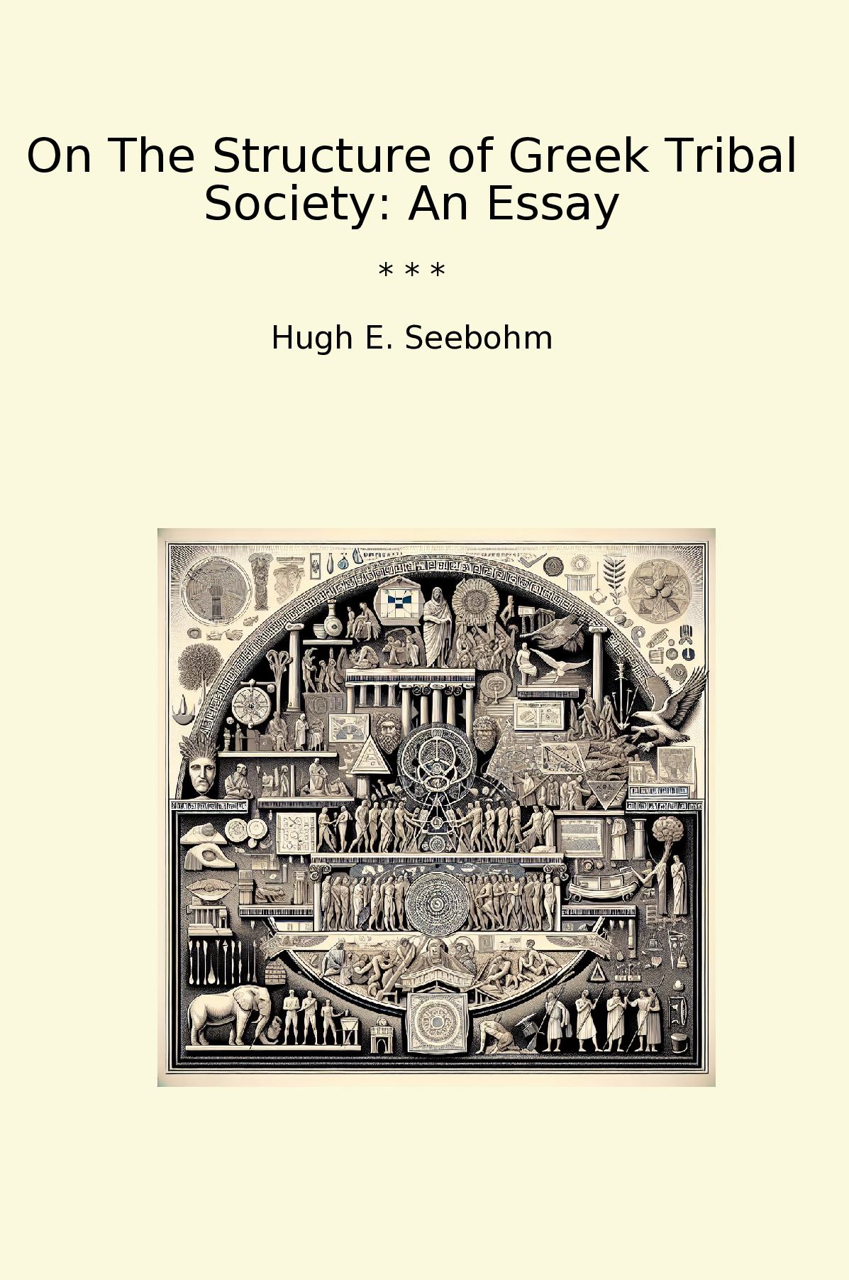 On The Structure of Greek Tribal Society: An Essay