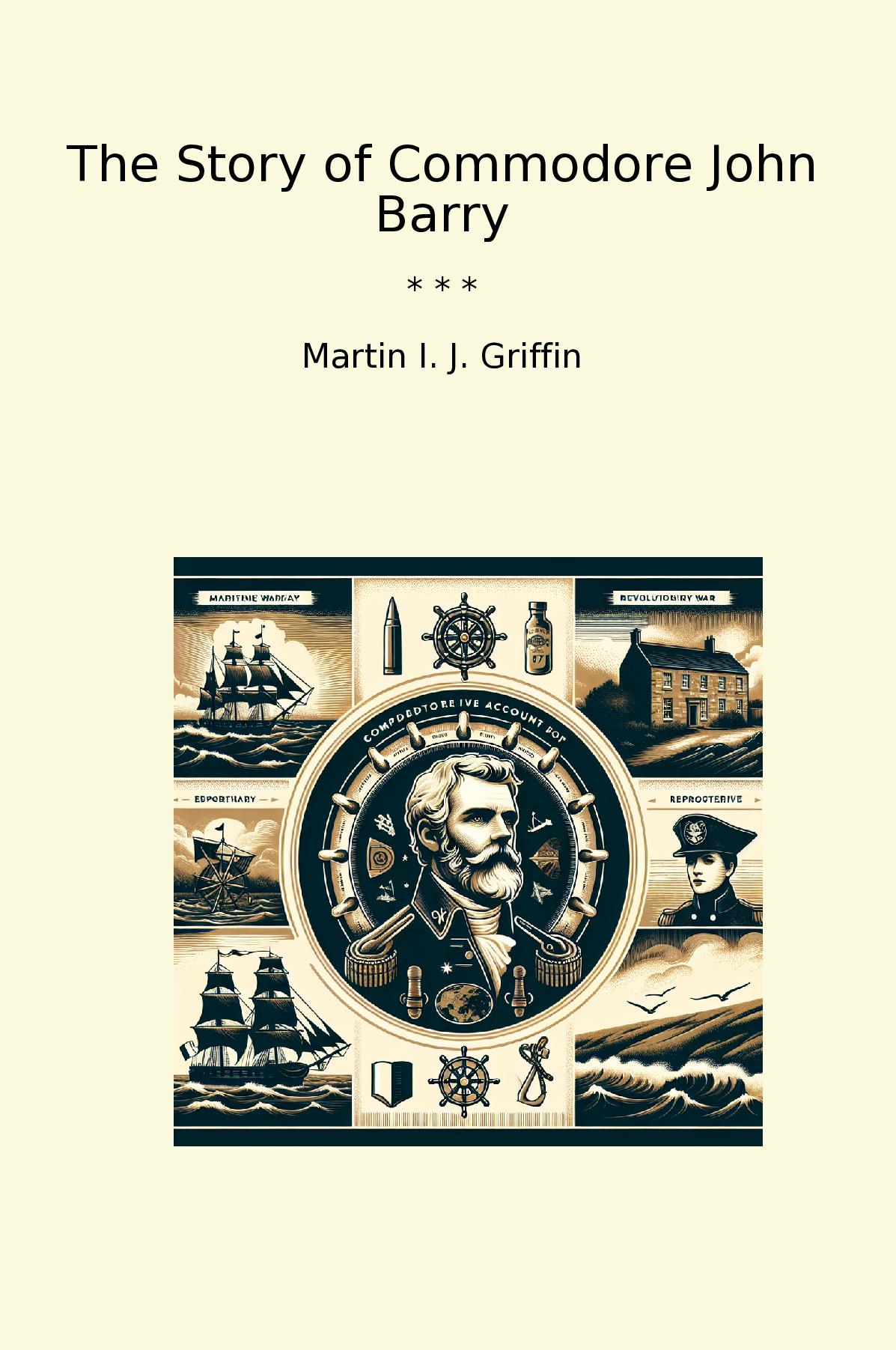 The Story of Commodore John Barry